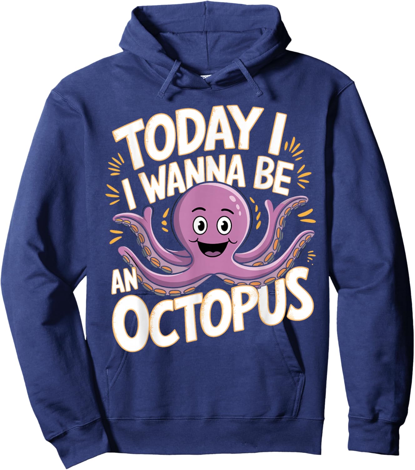 Childrens Today I wanna be an Octopus Design | Kids Octopus Hoodie - Hoodie | Navy