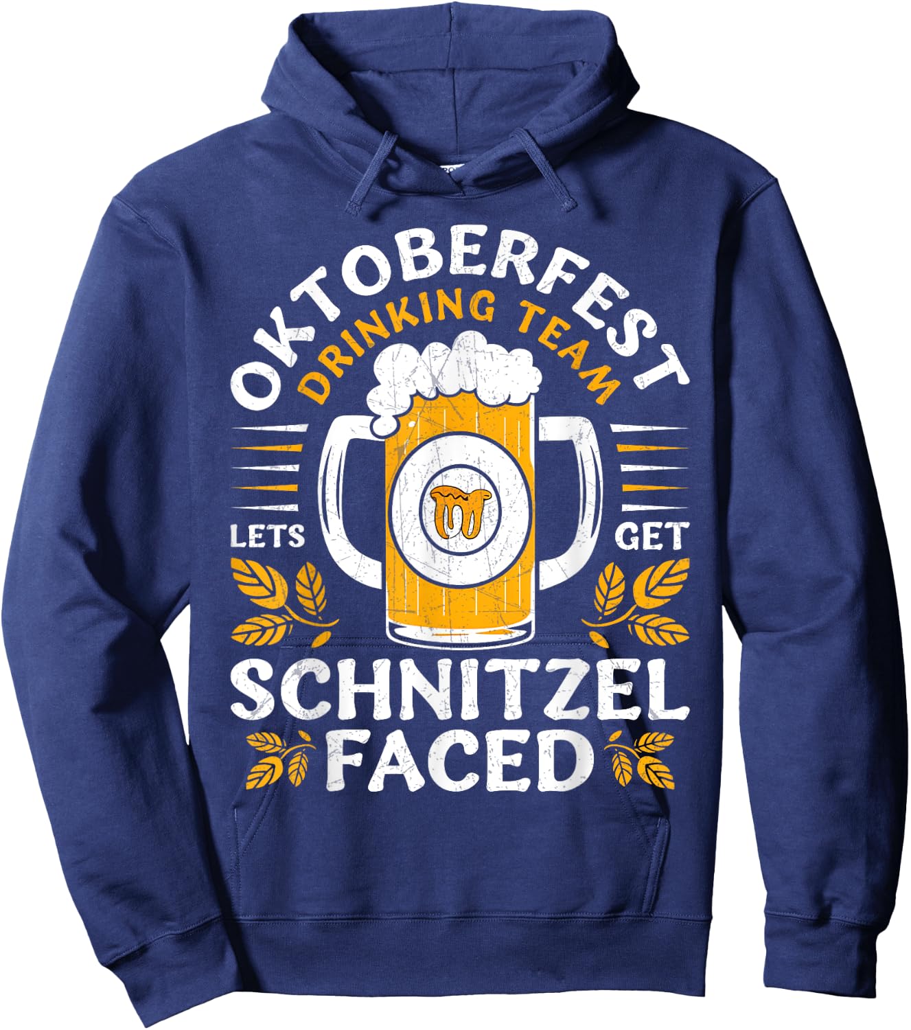 Oktoberfest Beer Drinking Team Lets Get Schnitzel Faced Hoodie - Hoodie | Navy