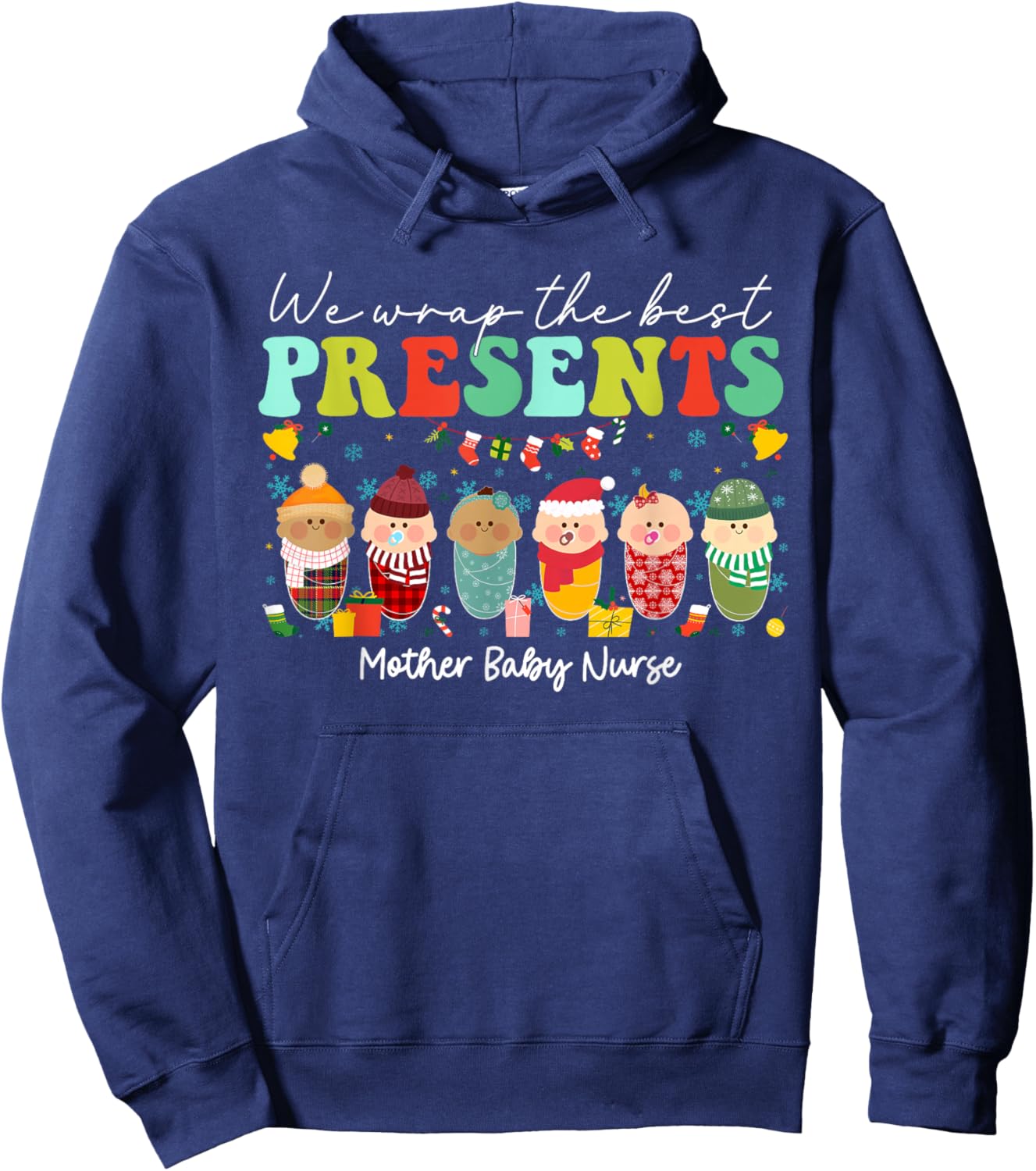 We Wrap The Best Presents Mother Baby Nurse Christmas Hoodie - Hoodie | Navy