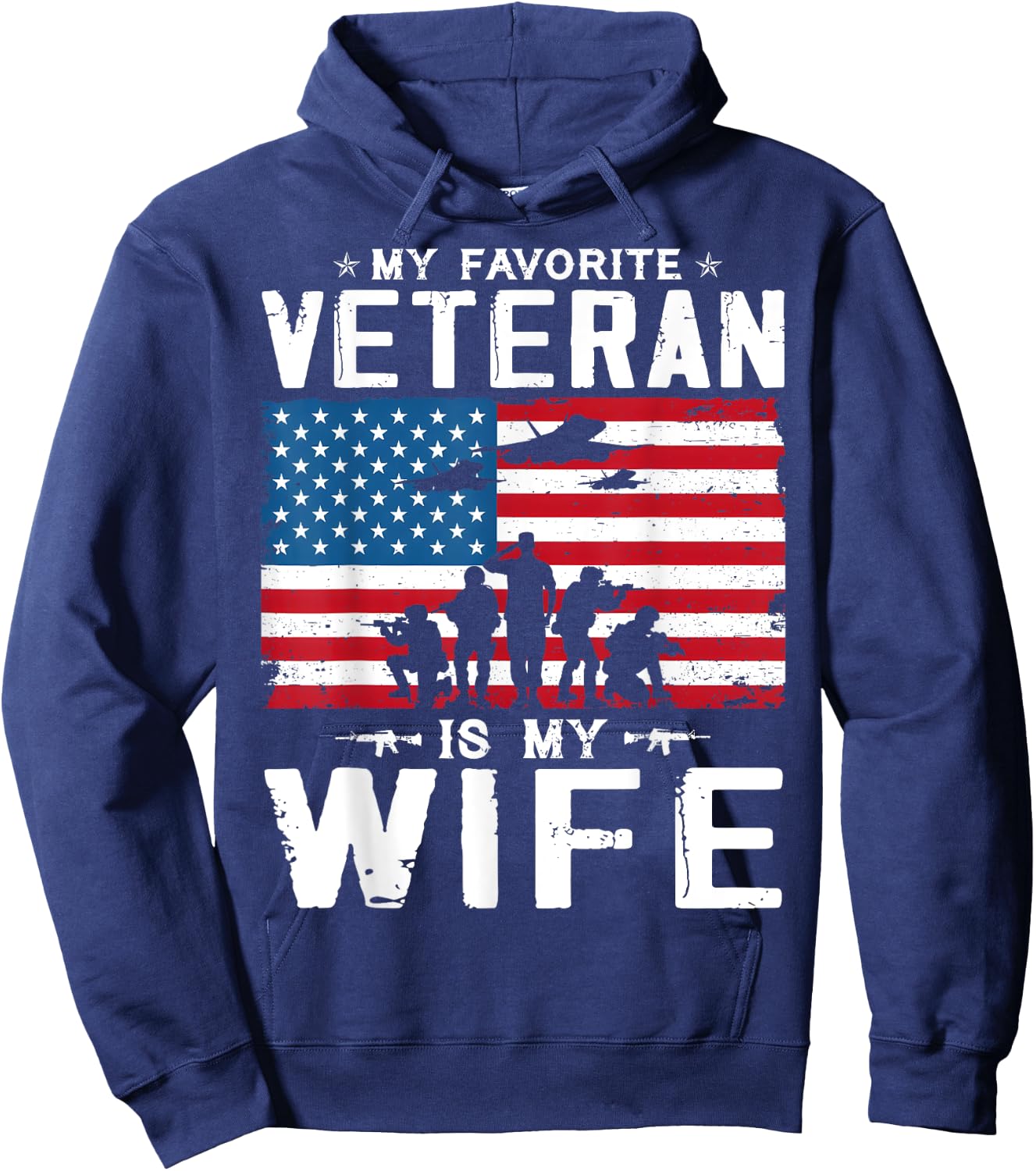 My Favorite Veteran Is My Wife Veterans Veteran's Day Team Hoodie - Hoodie | Navy