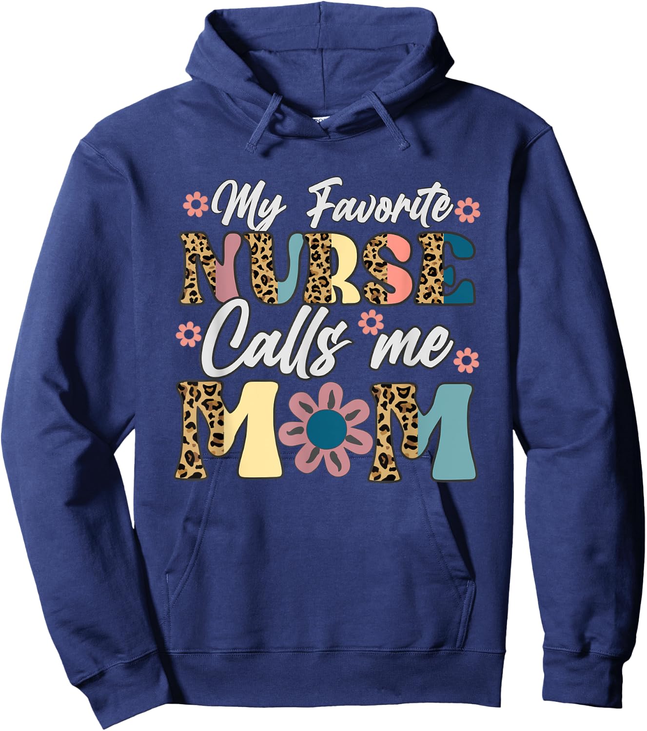 My Favorite Nurse Calls Me Mom Retro Mother's Day RN Nursing Hoodie - Hoodie | Navy