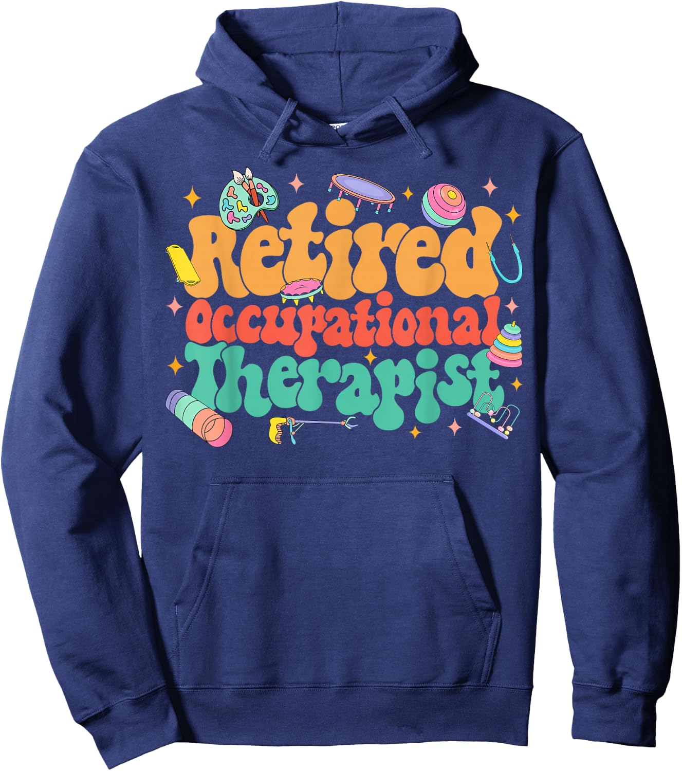 Retired OT Retirement Party Retired Occupational Therapist Hoodie - Hoodie | Navy