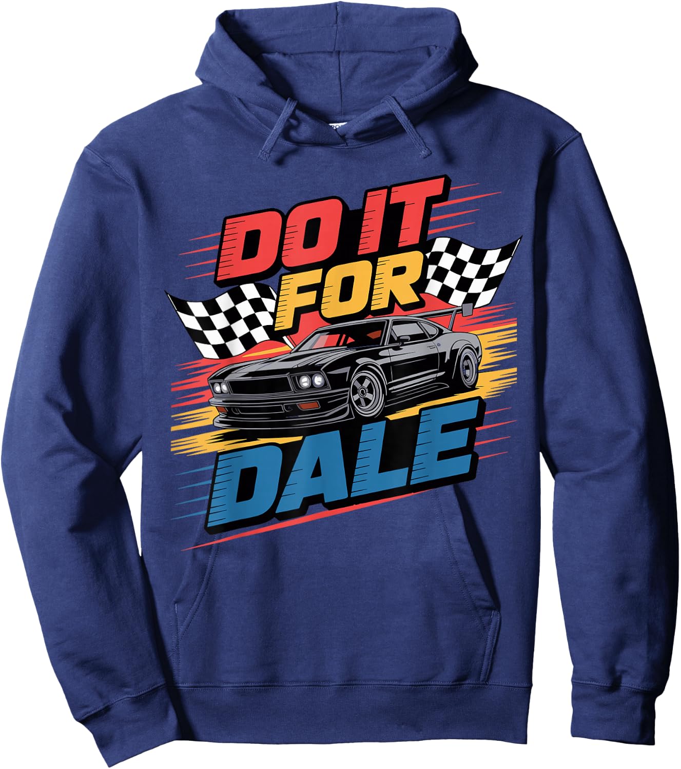 DO IT FOR DALE Racing Car Enthusiast Shirt Hoodie - Hoodie | Navy