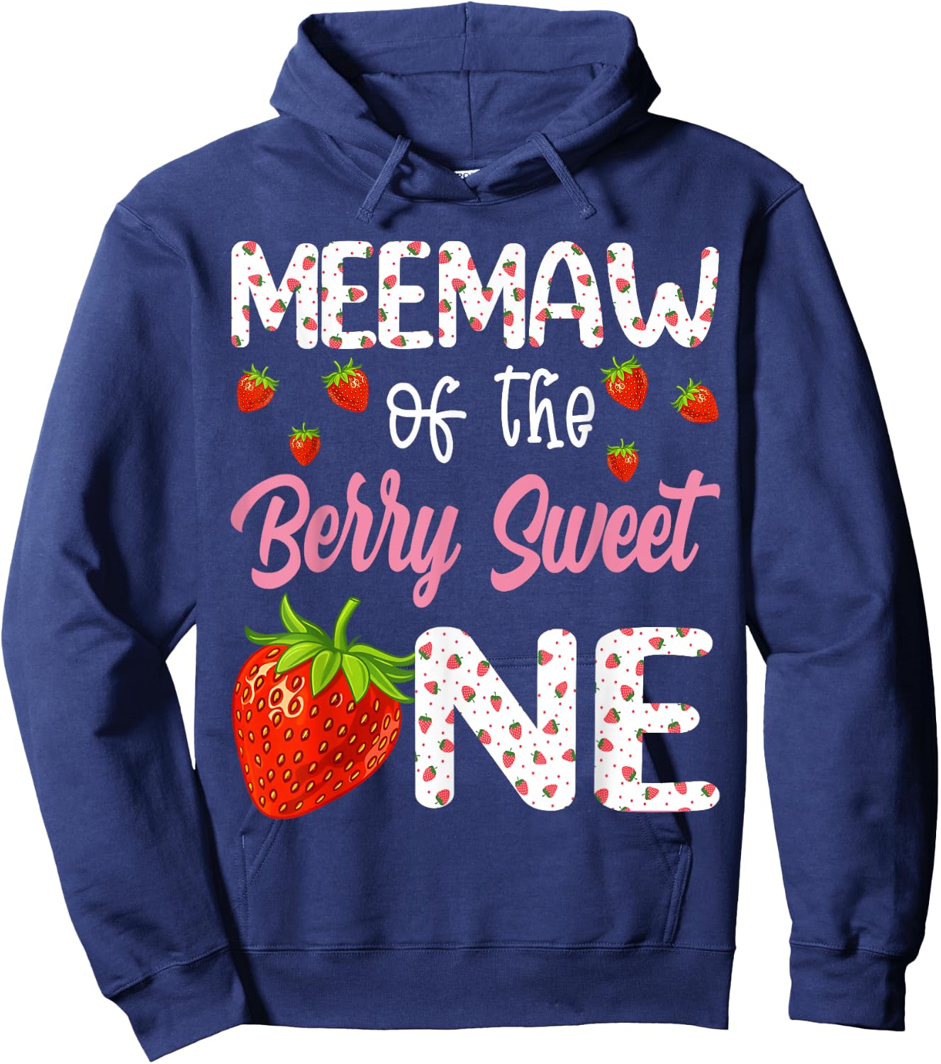 Meemaw Of The Berry Sweet One Strawberry First Birthday Hoodie - Hoodie | Navy