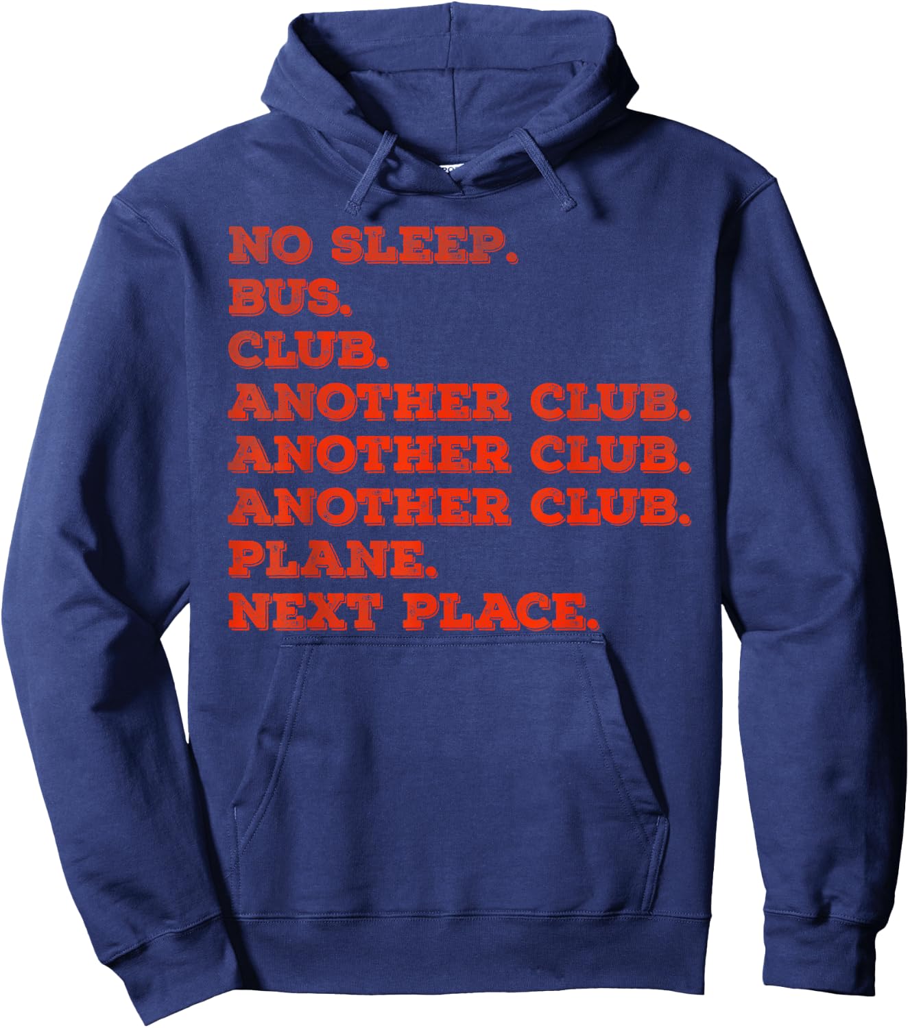 No sleep bus club another club another club plane next place Hoodie - Hoodie | Navy
