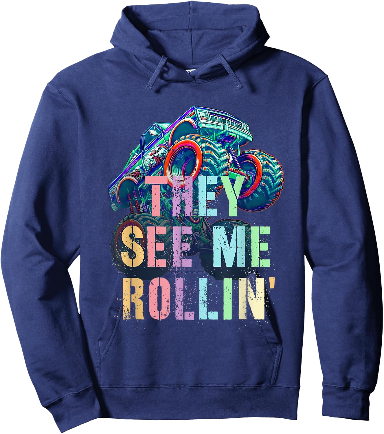 Funny THEY SEE ME ROLLIN' This Kid Loves Hate Monster Trucks Hoodie - Hoodie | Navy