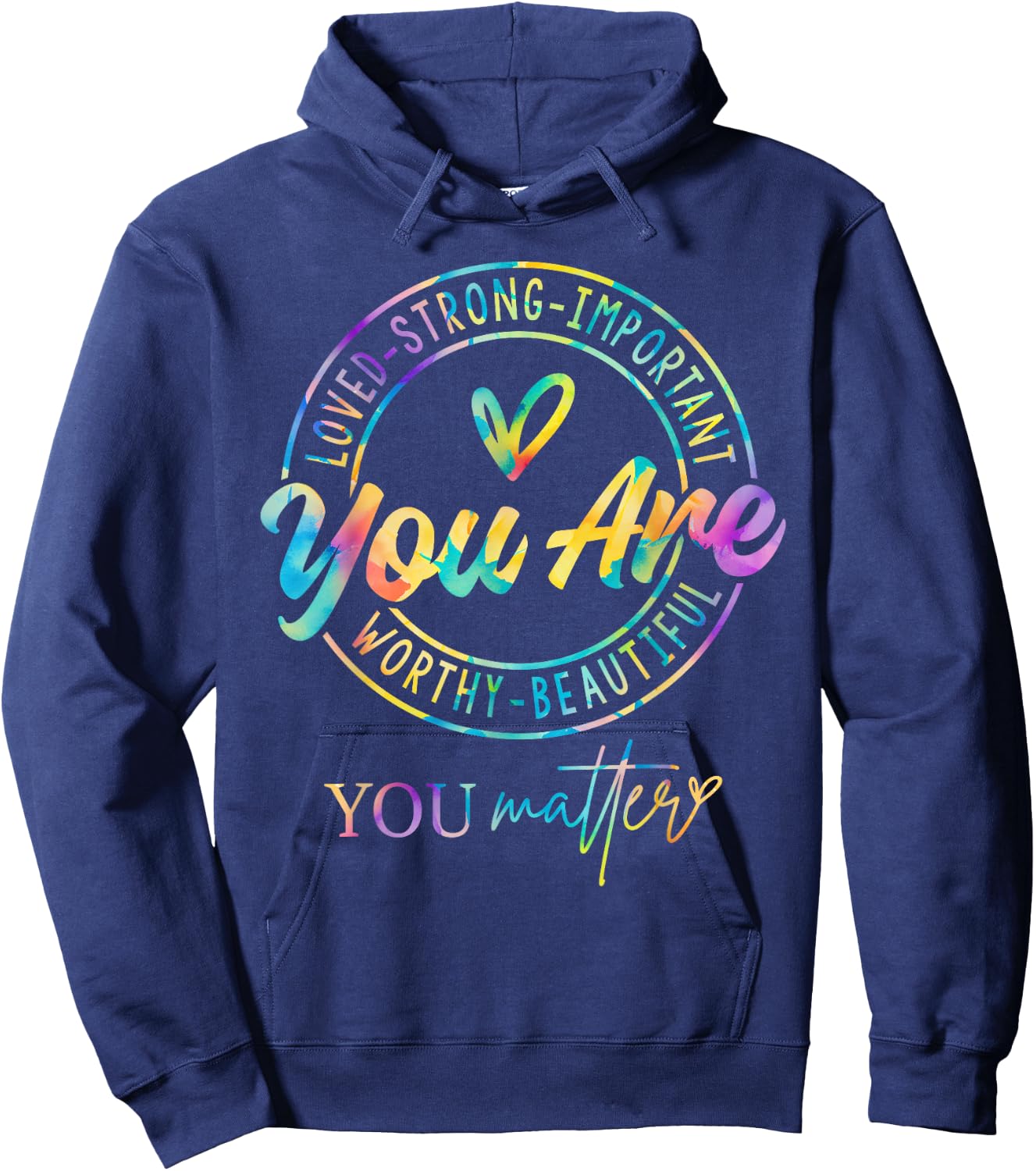 Tie Dye You Matter Kindness Mental Health Awareness Warrior Hoodie - Hoodie | Navy