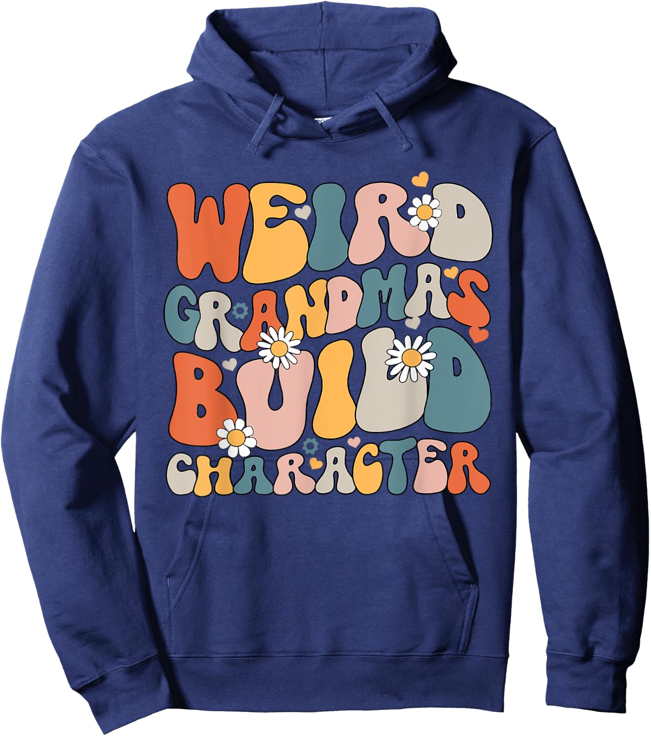 Weird Grandmas Build Character Groovy Funny Grandma Family Hoodie - Hoodie | Navy