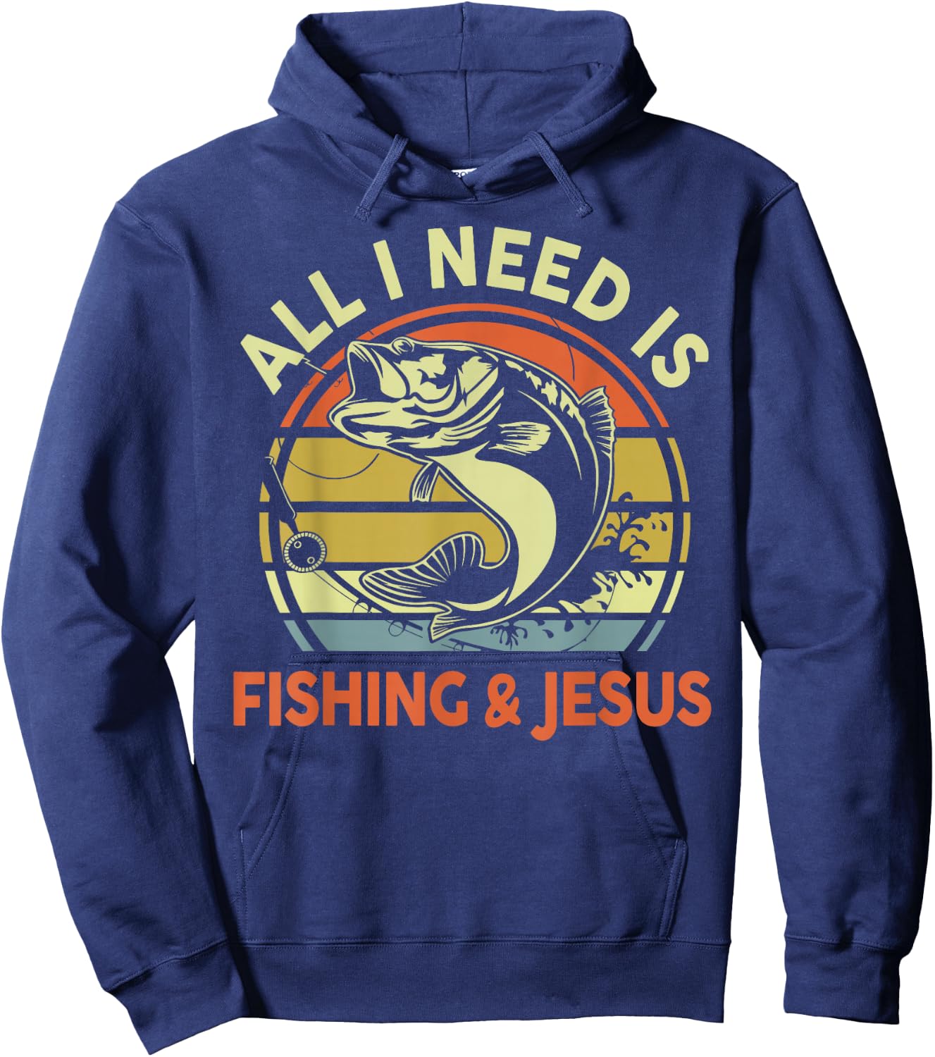 All I Need Is Fishing Jesus Funny Christian Fishing Bass Dad Hoodie - Hoodie | Navy