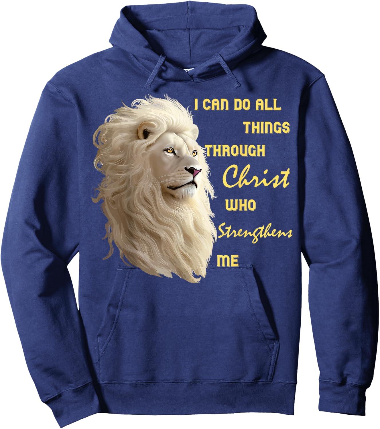 I Can Do All Things Through Christ, Beautiful Christian Lion Hoodie - Hoodie | Navy