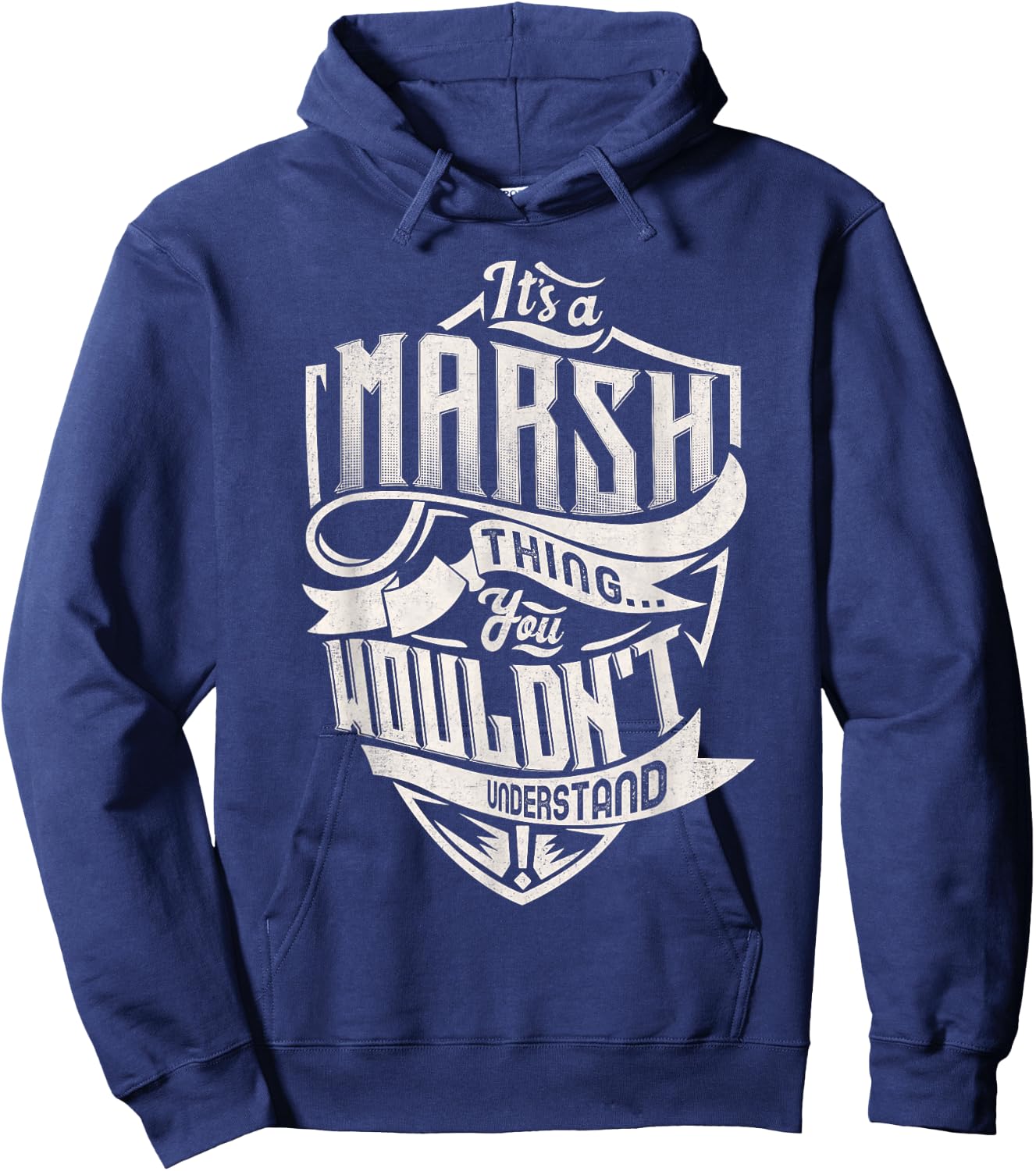 It's A MARSH Thing You Wouldn't Understand Family Name Hoodie - Hoodie | Navy
