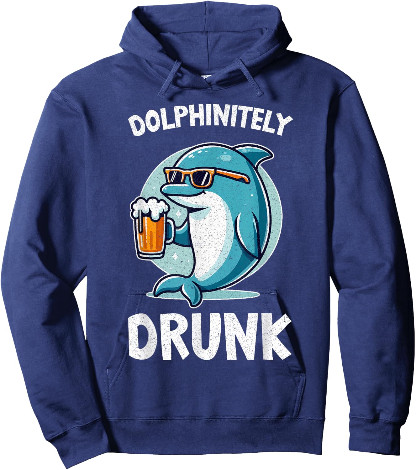 Dolphinitely Drunk Fun Drinking & Dolphins Lovers Quote Hoodie - Hoodie | Navy