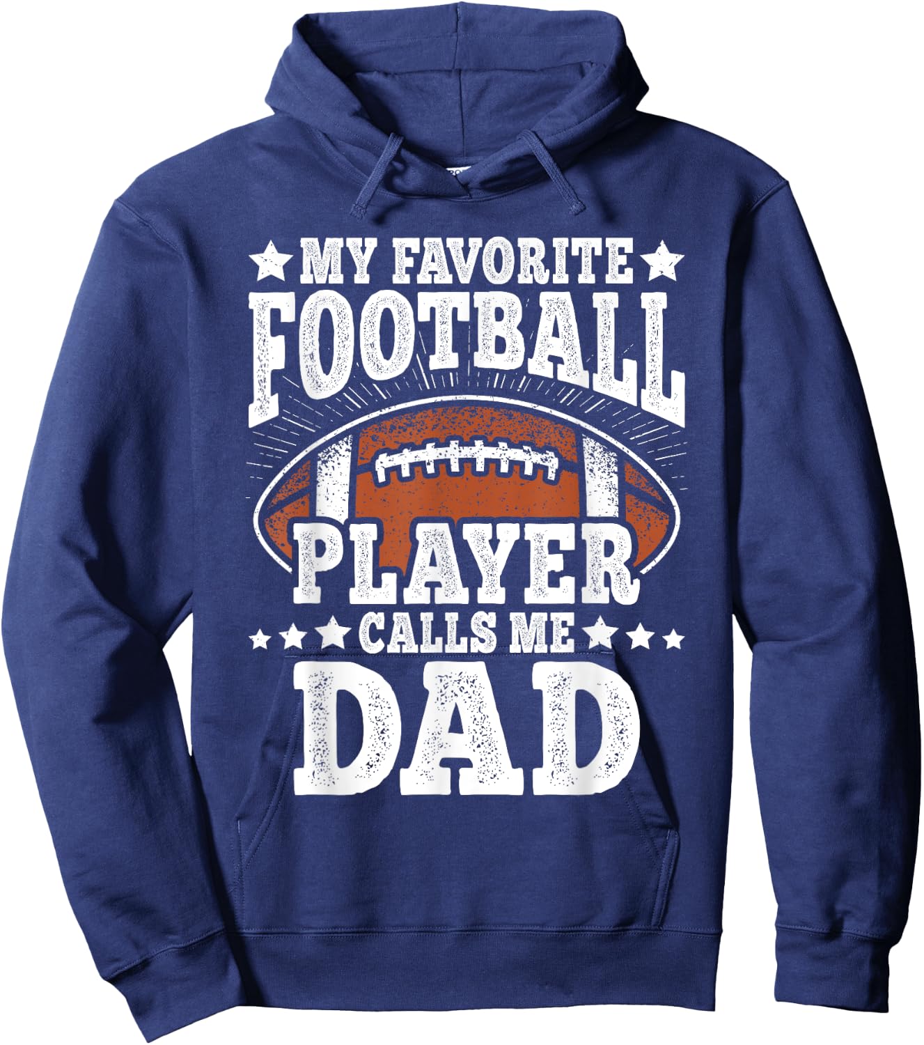 My Favorite Football Player Calls Me Dad American Football Hoodie - Hoodie | Navy
