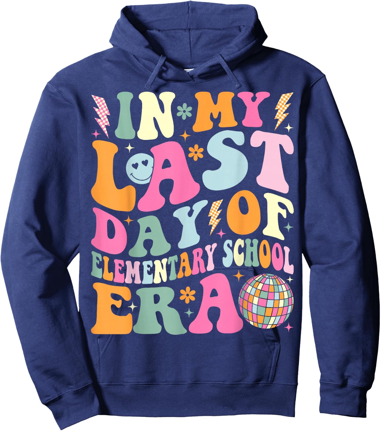 Groovy In My Last Day Of Elementary School Era Graduation Hoodie - Hoodie | Navy