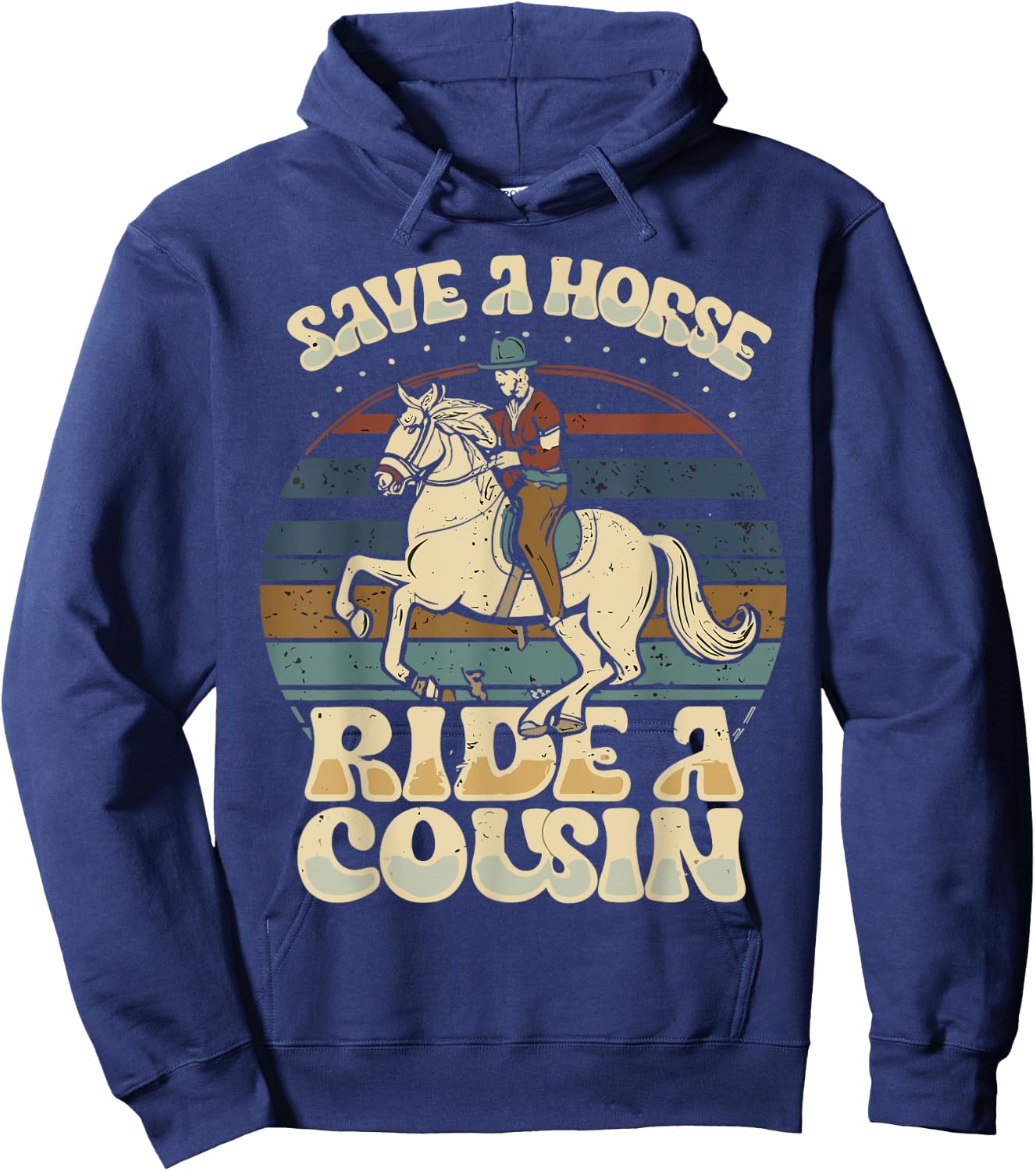 vintage funny sayings Save A Horse Ride A Cousin Hoodie - Hoodie | Navy
