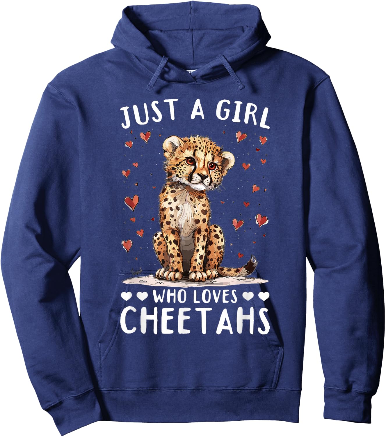 Funny Cheetah Animal Just A Girl Who Loves Cheetahs Hoodie - Hoodie | Navy