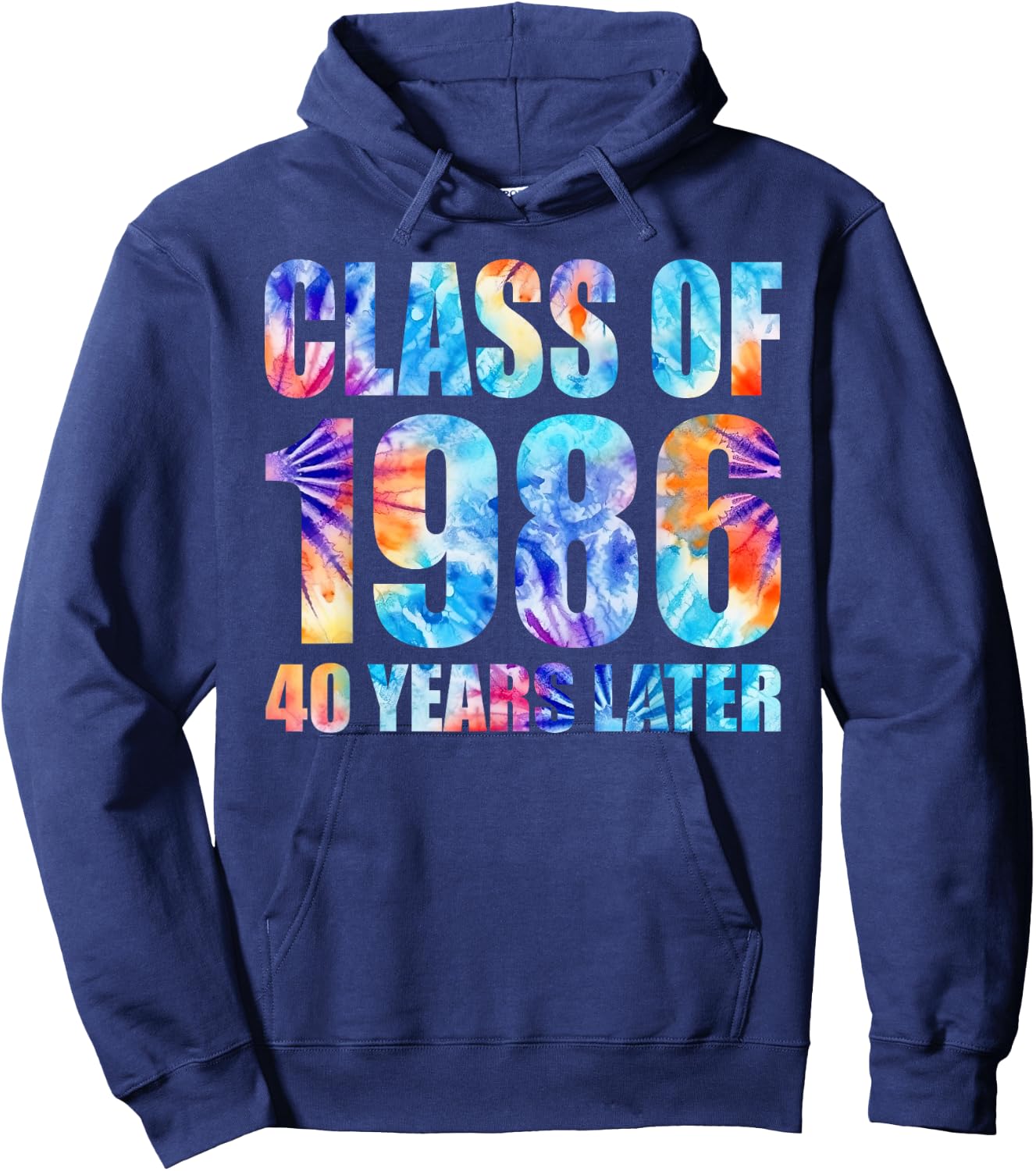 Class of 1986 40 Years Later Tie Dye 40th Class Reunion Hoodie - Hoodie | Navy