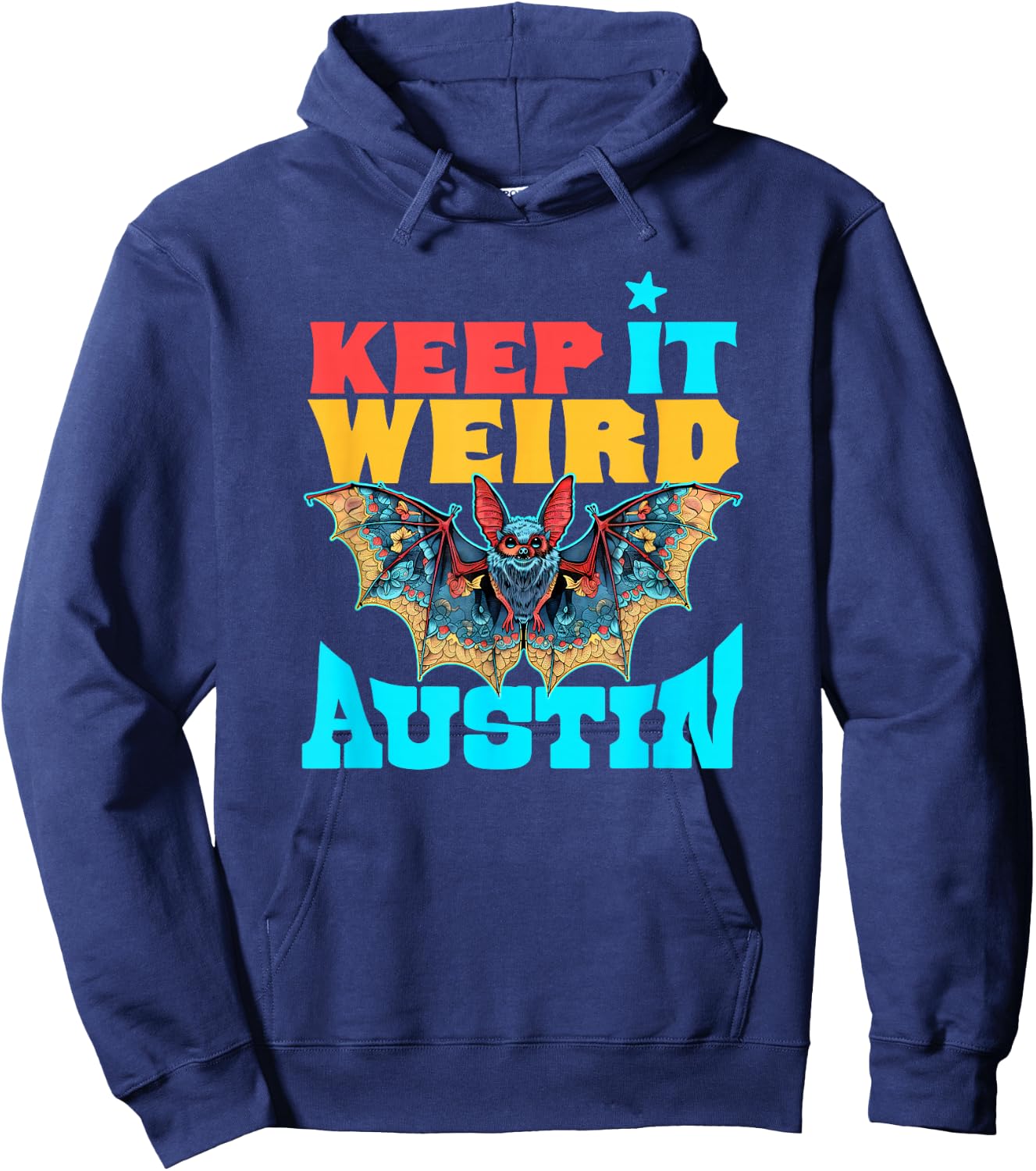 Texas Pride - Austin Bat Design - Keep It Weird Austin Hoodie - Hoodie | Navy