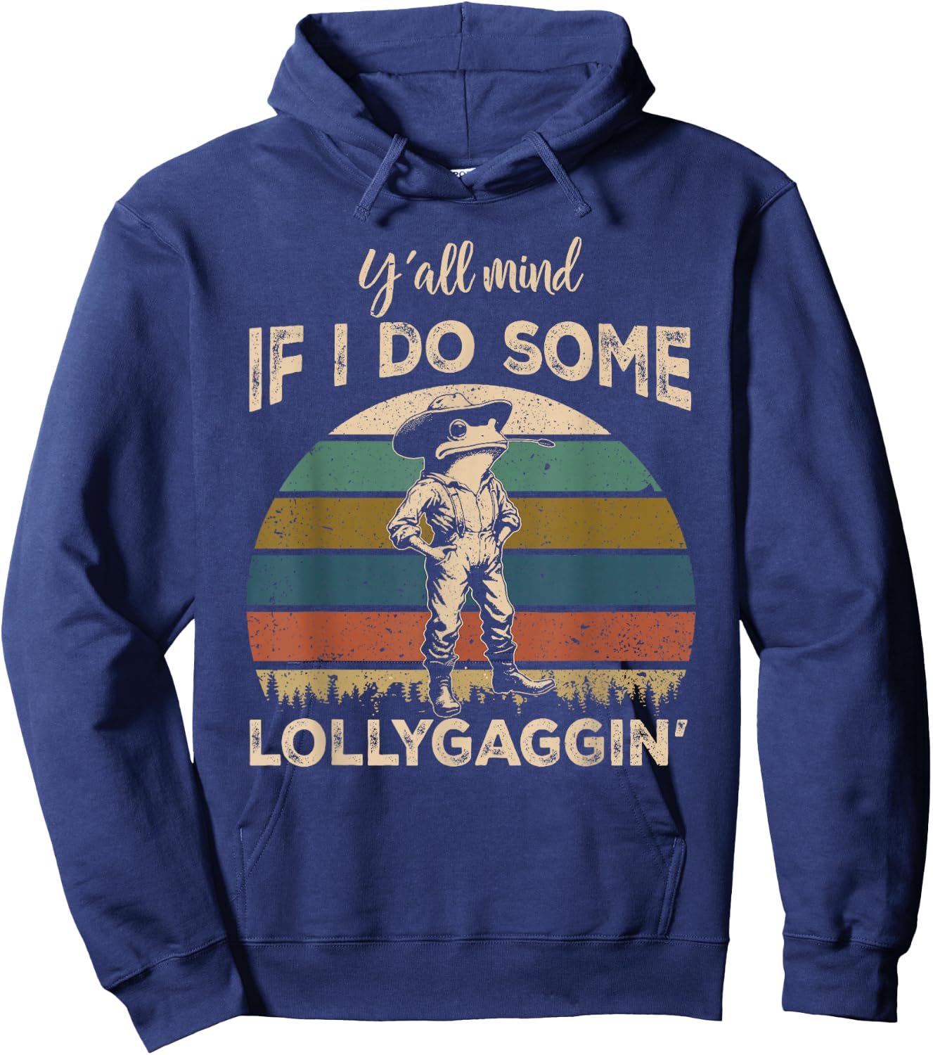 Y'all Mind If I Do Some Lollygagging Funny Cowboy Frog Hoodie - Hoodie | Navy