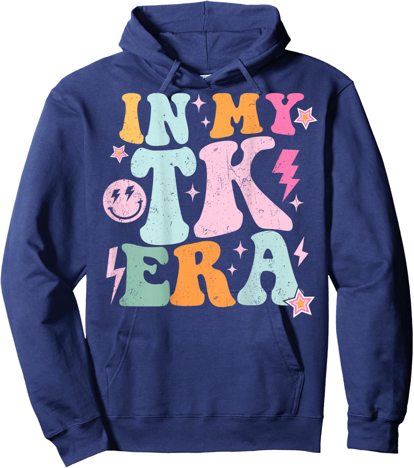 In My TK Era Transitional Kindergaten Student Teacher TK Era Hoodie - Hoodie | Navy