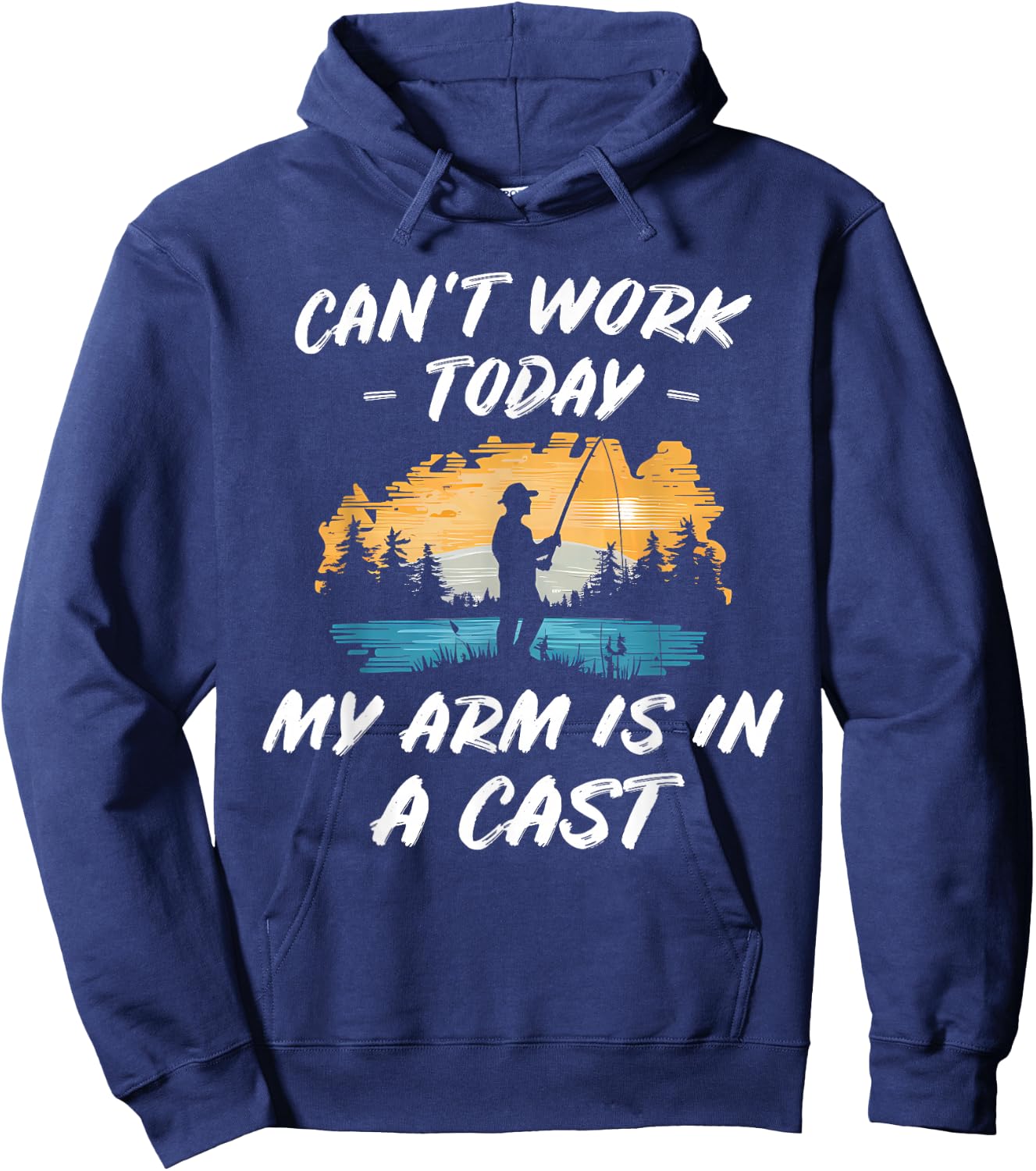 Fishing My Arm is in a Cast Joke Outdoor Gift: & Hoodie - Hoodie | Navy