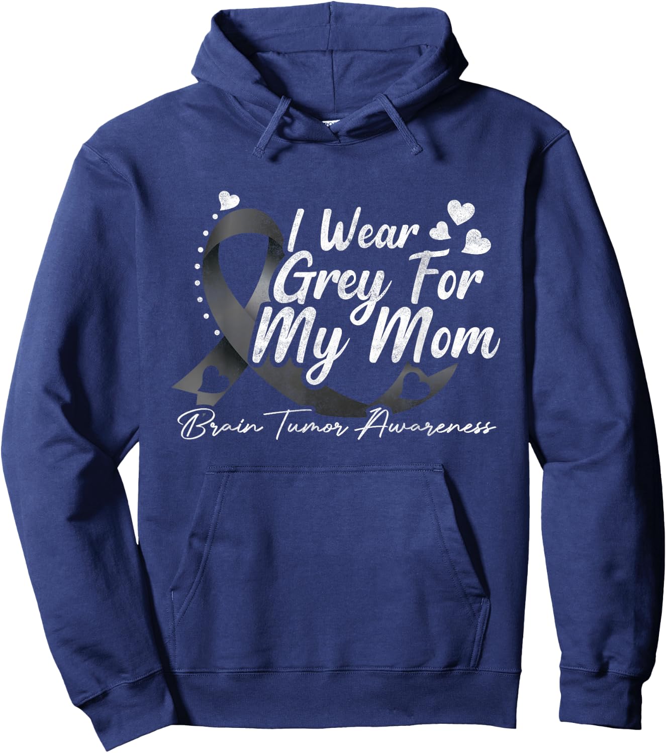 I Wear Grey For My Mom Brain Tumor Awareness Hoodie - Hoodie | Navy