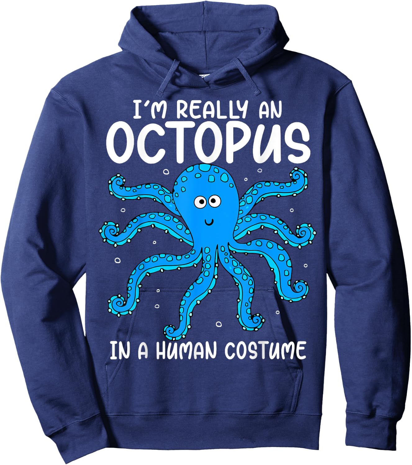 Funny Im Really an Octopus in a Human Costume Kids Halloween Hoodie - Hoodie | Navy
