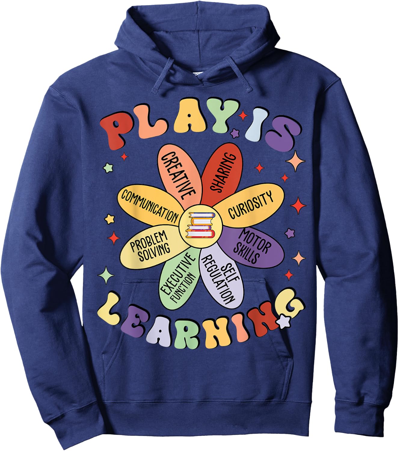 Play Is Learning Kindergarten Preschool Teacher Appreciation Hoodie - Hoodie | Navy