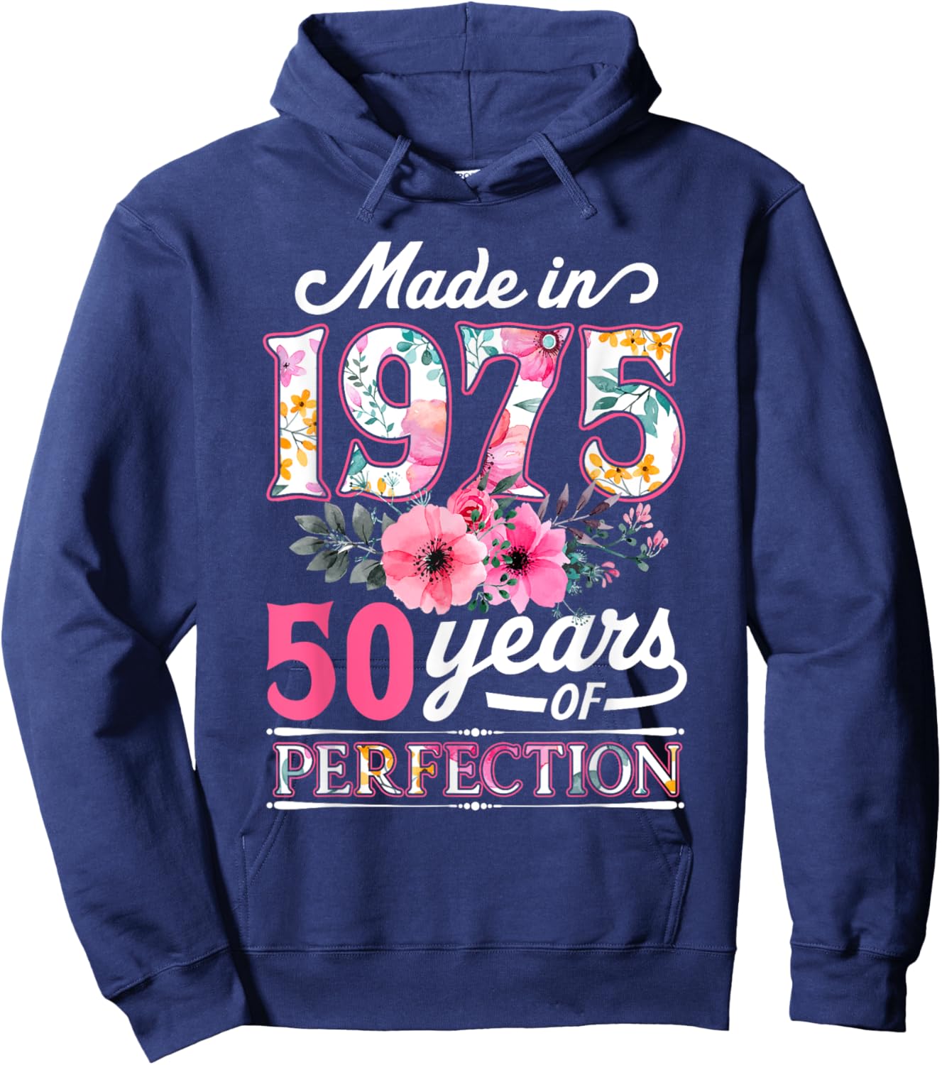 50 Year Old Made In 1975 Floral Flower 50th Birthday Hoodie - Hoodie | Navy