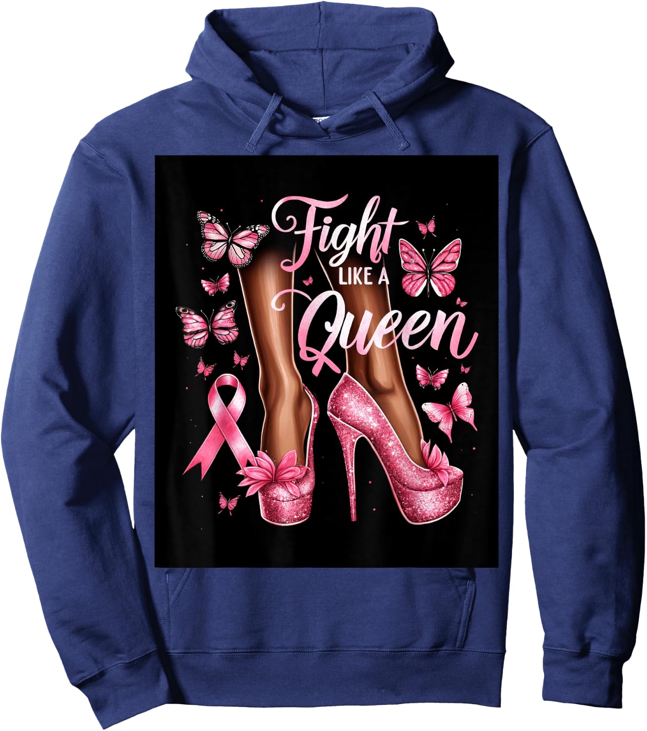 High Heels Woman Fight Like A Queen Breast Cancer Awareness Hoodie - Hoodie | Navy