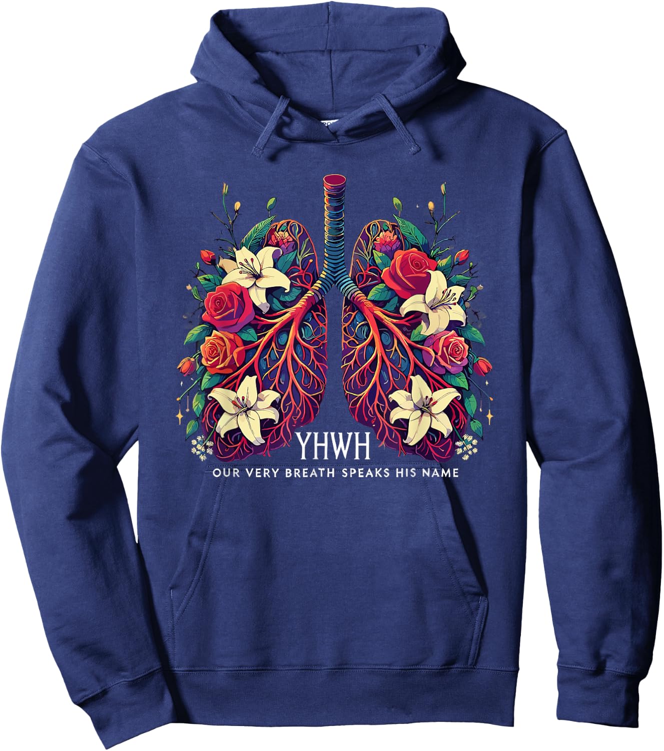 Floral Lung Our Very Breath Speaks His Name YHWH Christian Hoodie - Hoodie | Navy