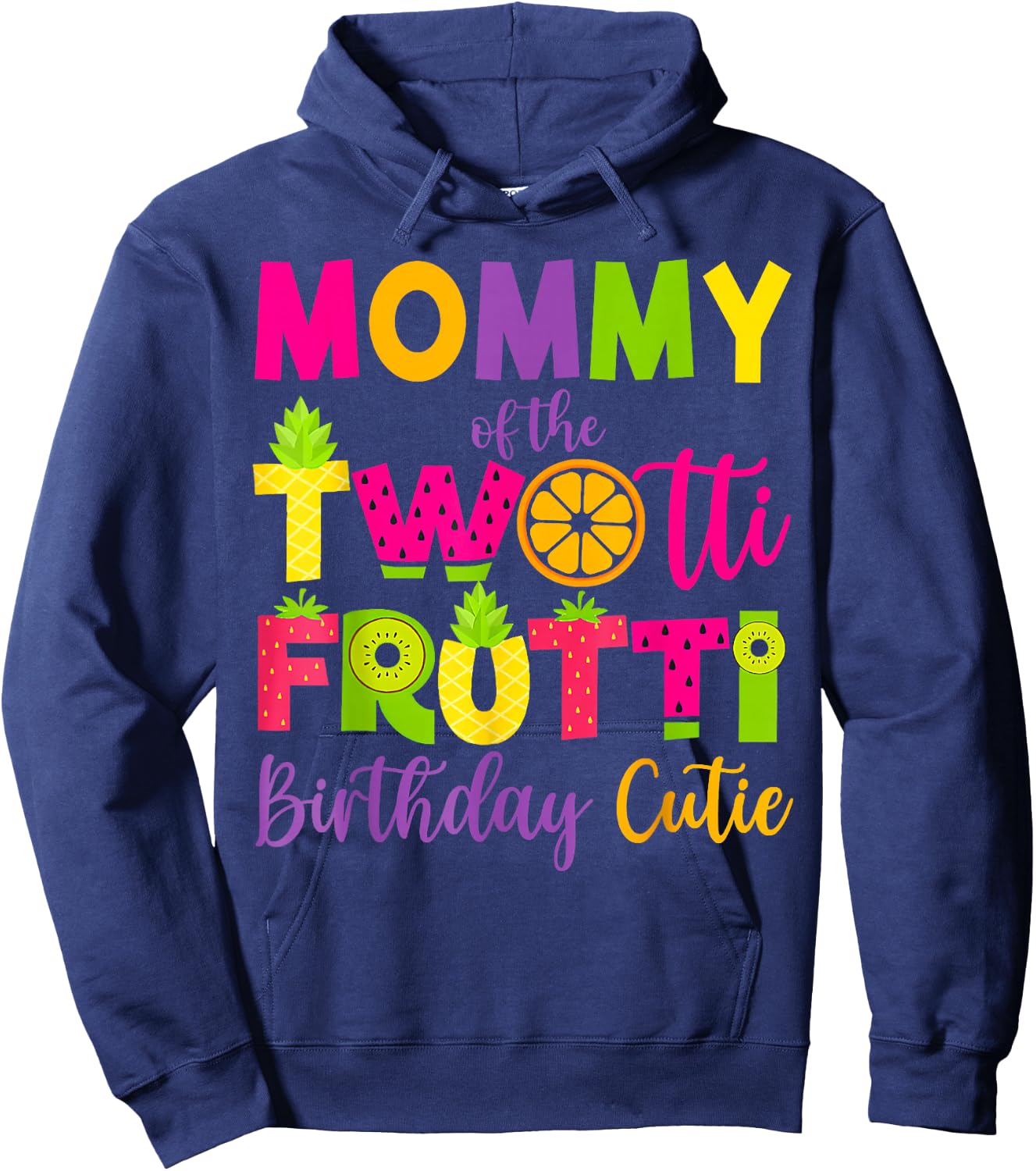 Funny Mommy Twotii Frutti Birthday Family 2nd Birthday Girl Hoodie - Hoodie | Navy