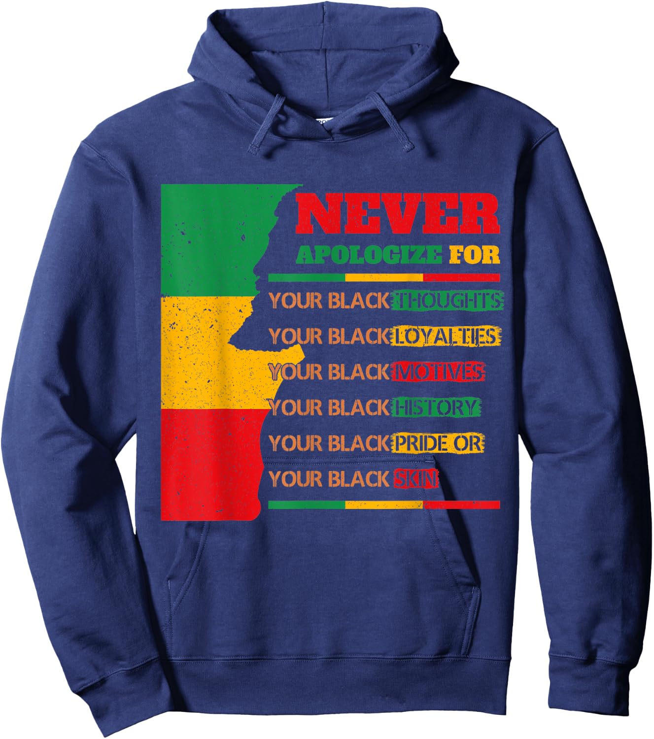 Never Apologize For Your Blackness Juneteenth Black Pride Hoodie - Hoodie | Navy