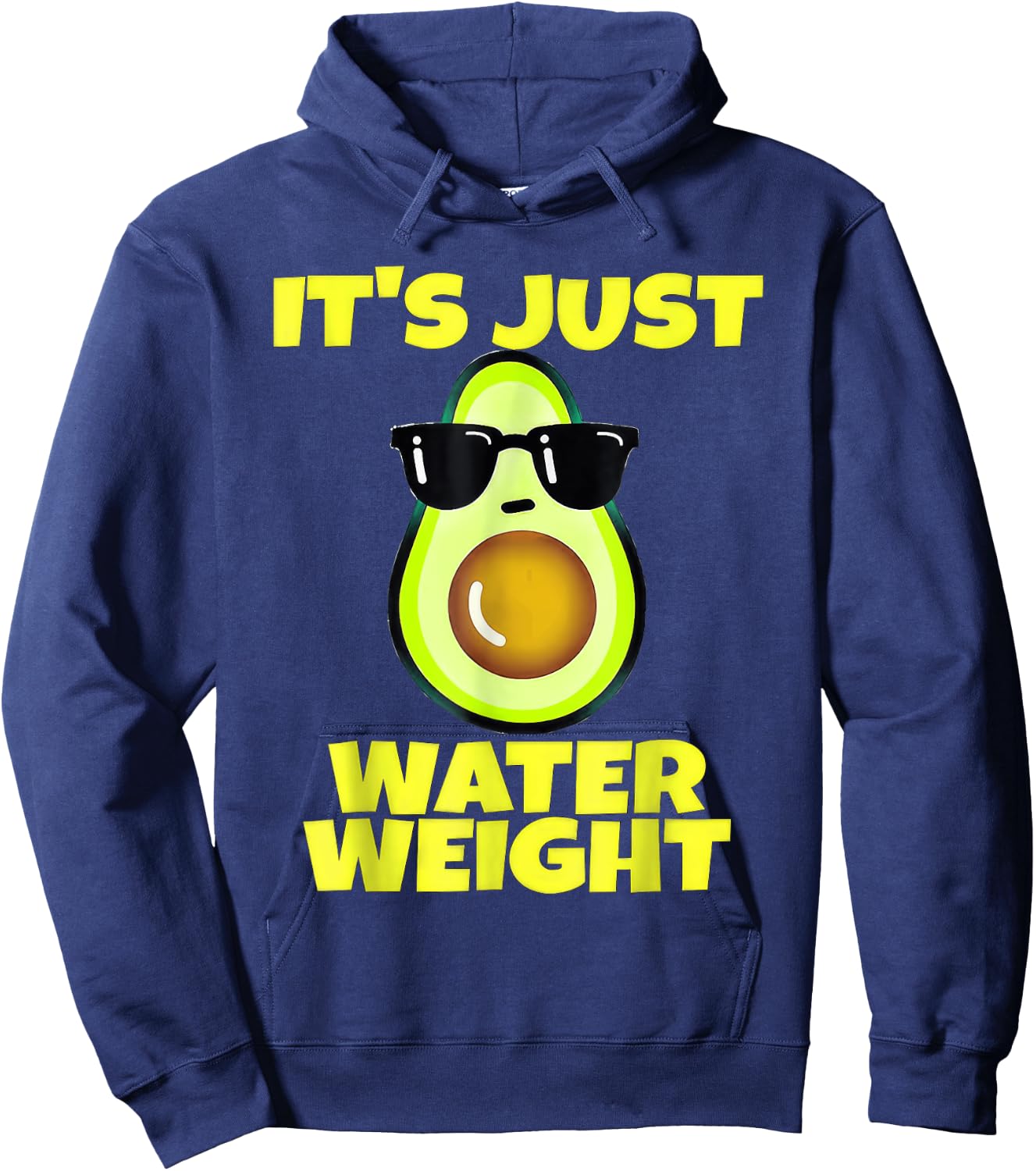 Nikocado Avocado Its Just Water Weight Diet Avocado Hoodie - Hoodie | Navy