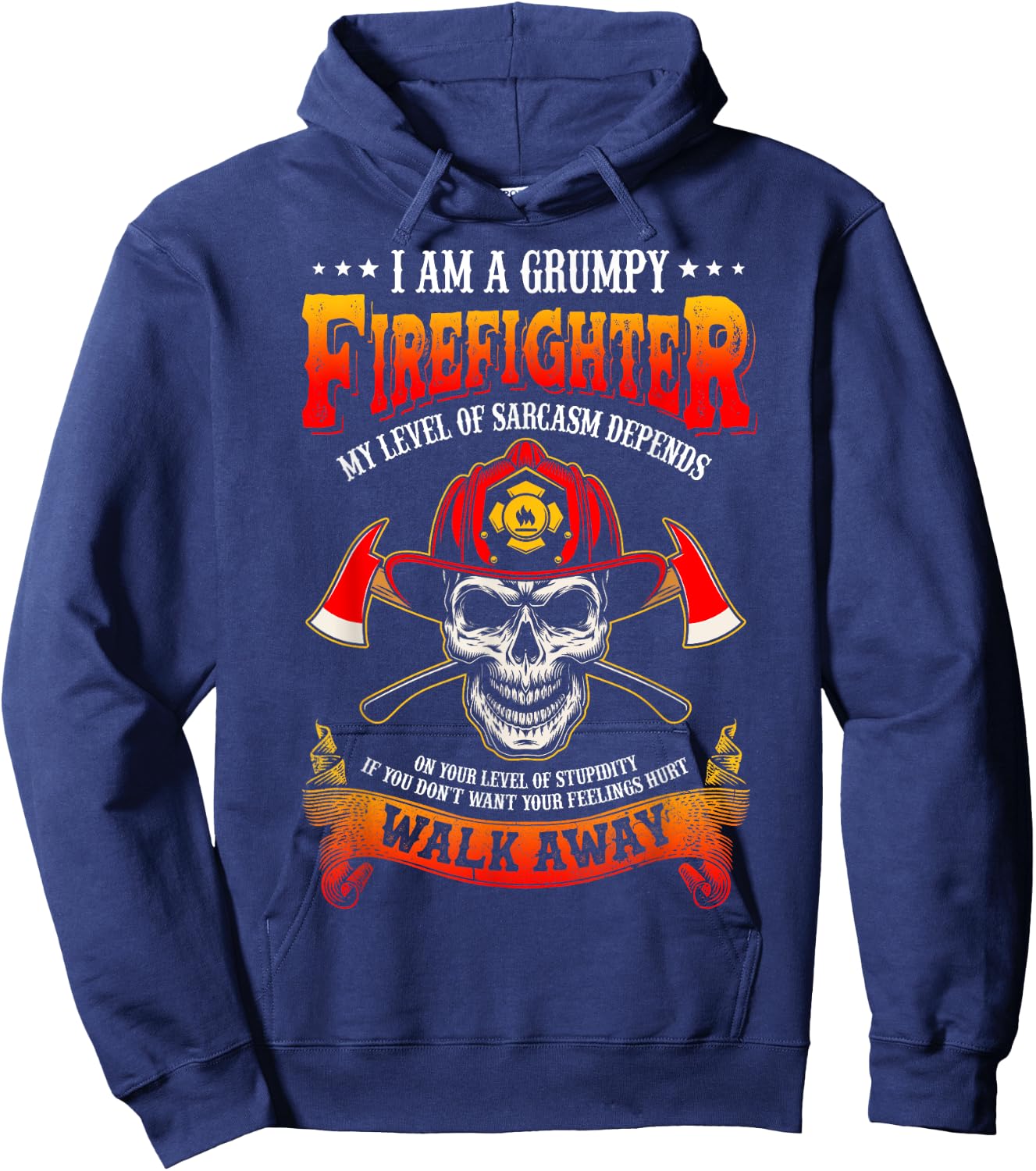 I'm A Grumpy Firefighter My level Of Sarcasm Firefighter Hoodie - Hoodie | Navy