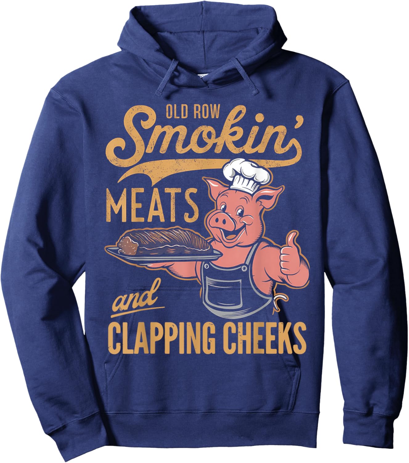 Old Row Smokin' Meats and Clapping Cheeks Funny Hoodie - Hoodie | Navy