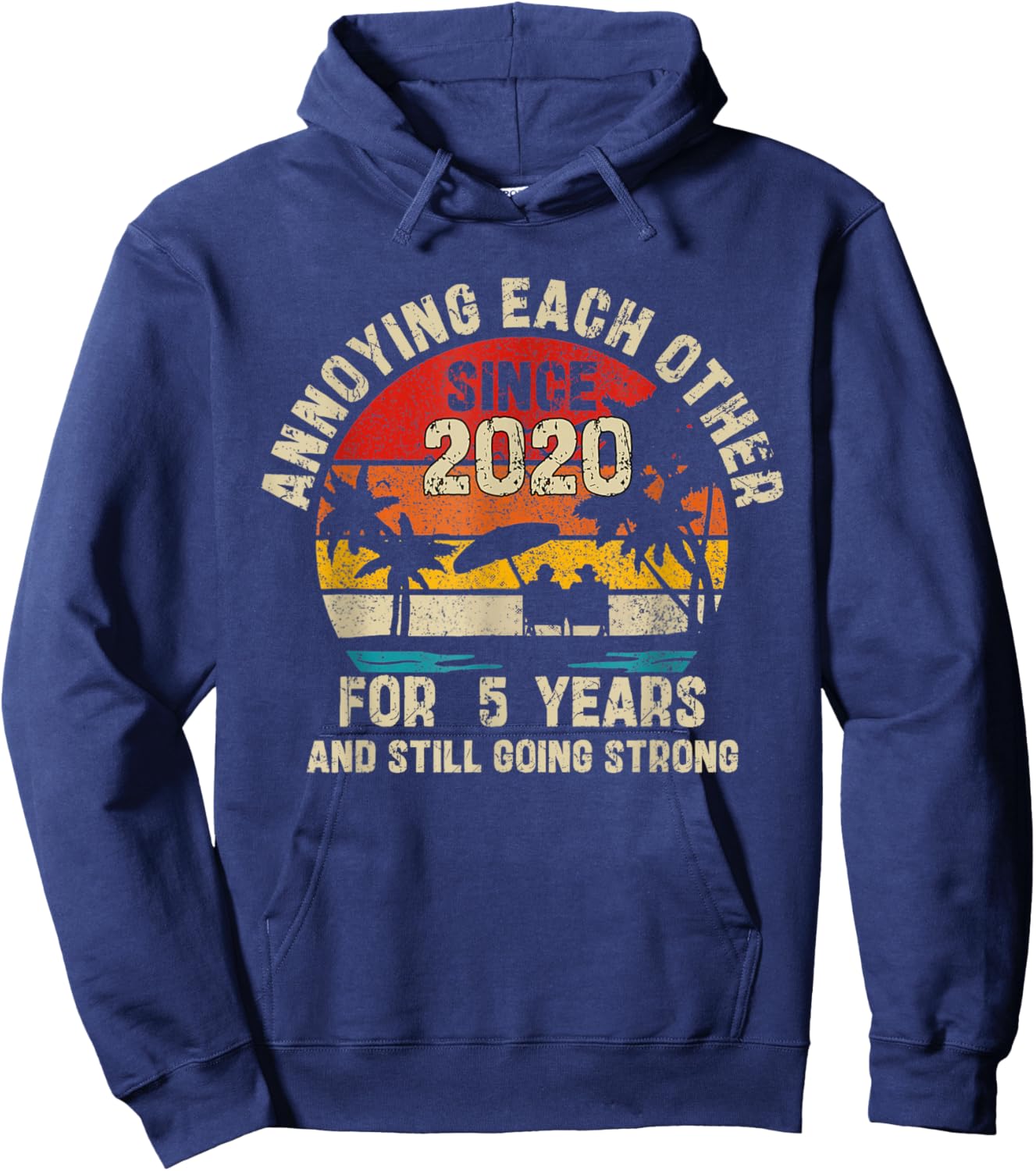 Annoying Each Other Since 2020 5th Wedding Anniversary Hoodie - Hoodie | Navy