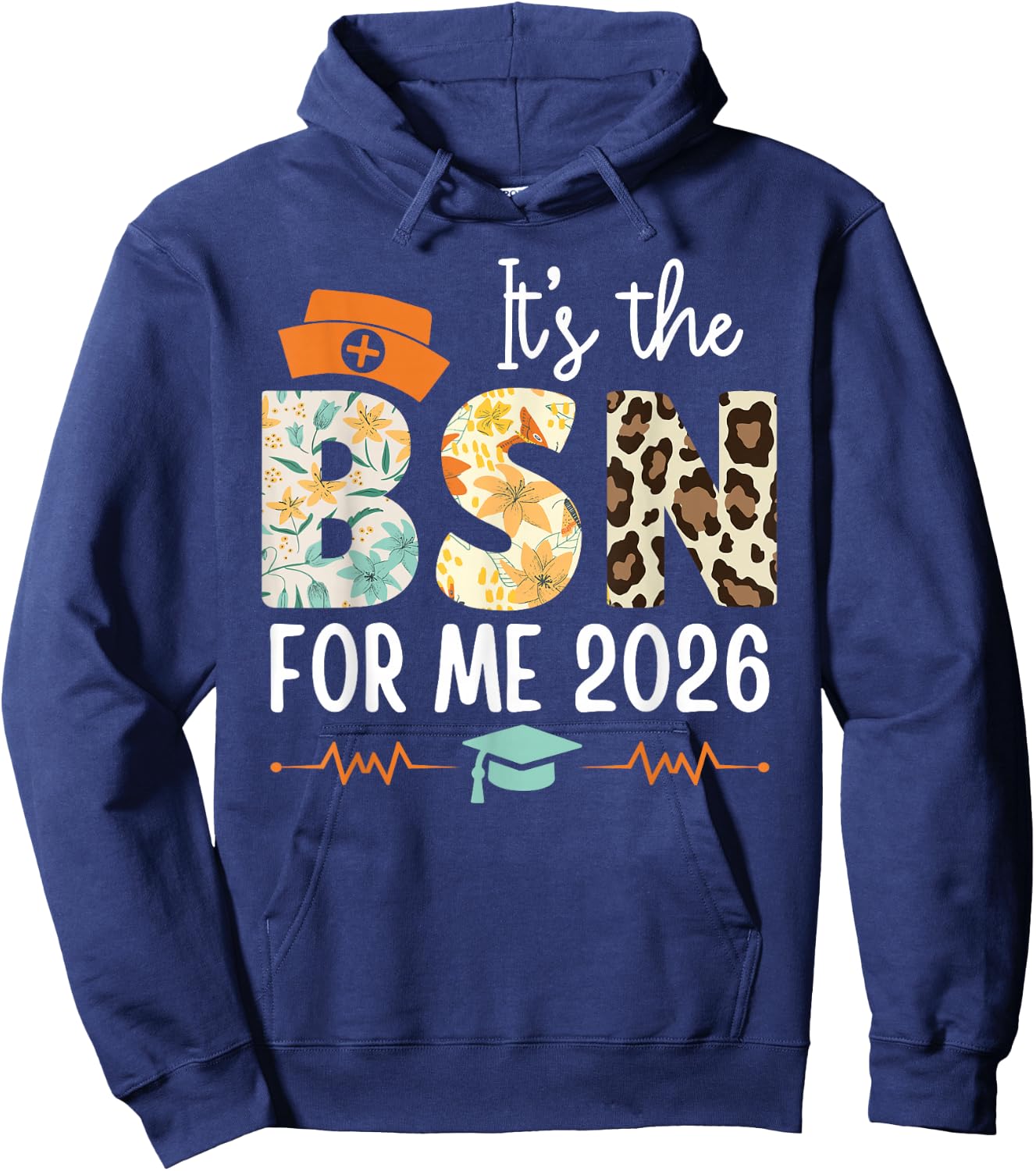 Bachelor's Degree It's The BSN for ME 2026 Bachelor's Hoodie - Hoodie | Navy