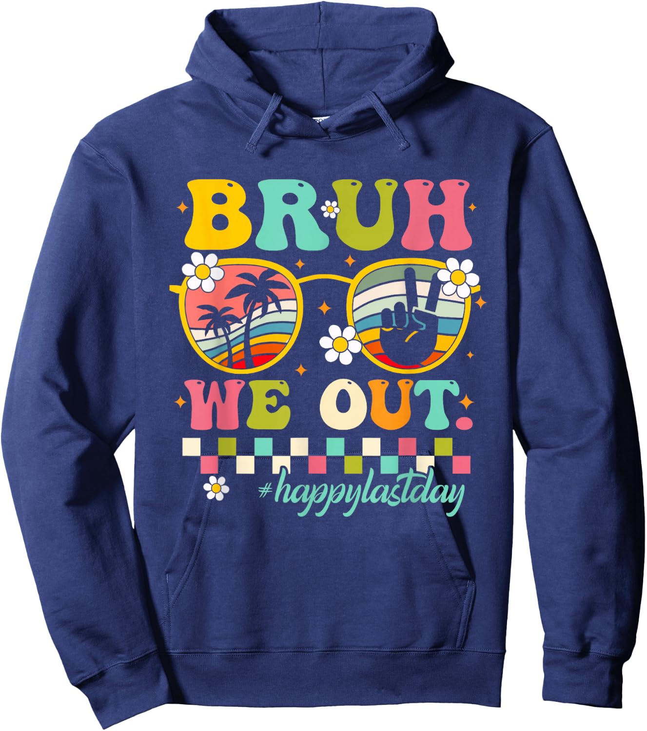 Cute End Of School Year Teacher Summer Bruh We Out Teachers Hoodie - Hoodie | Navy