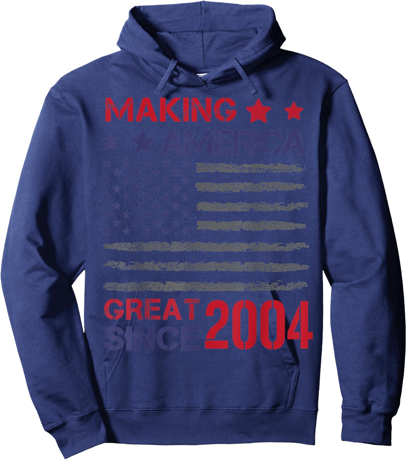 Making America Great Since 2004 19th Birthday Hoodie - Hoodie | Navy