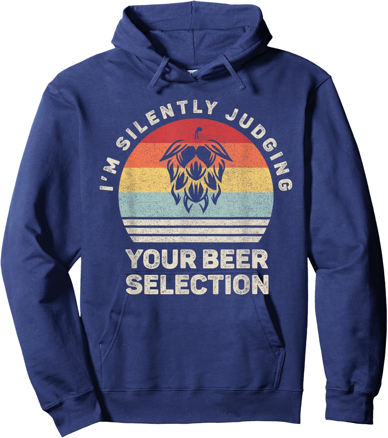 Retro I'm Silently Judging Your Beer Selection Hops Flower Hoodie - Hoodie | Navy