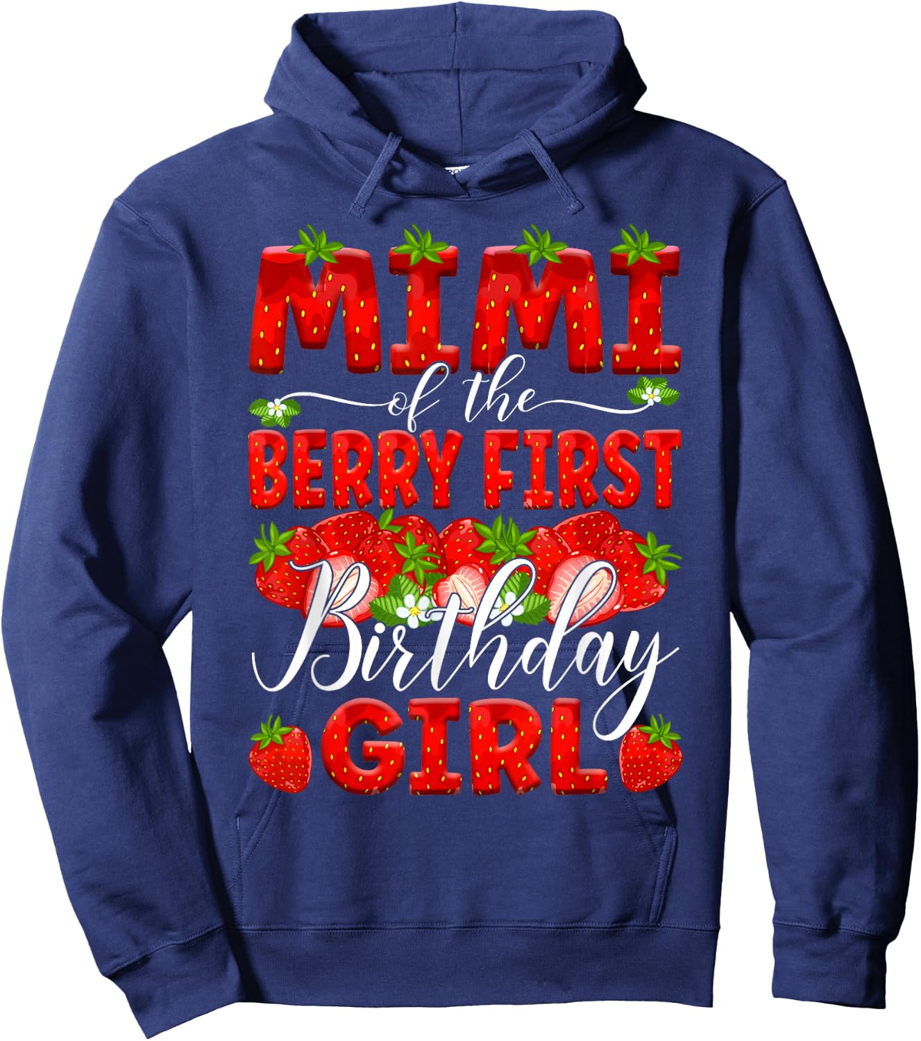 Mimi Of The Berry First Birthday Of Girl Strawberry Grandma Hoodie - Hoodie | Navy
