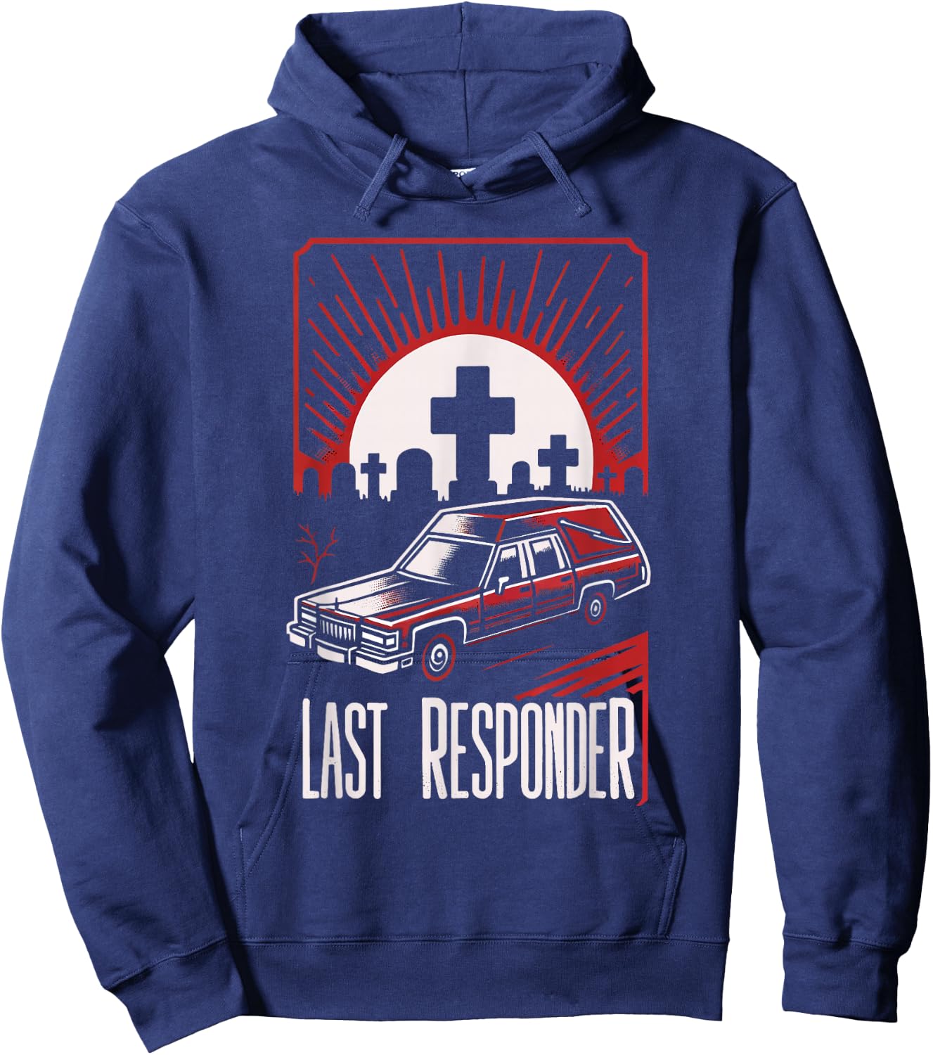 Last Responder Hearse Dark Humor Morbid Death Alt Funny Goth , Small, Black Hoodie - Hoodie | Navy