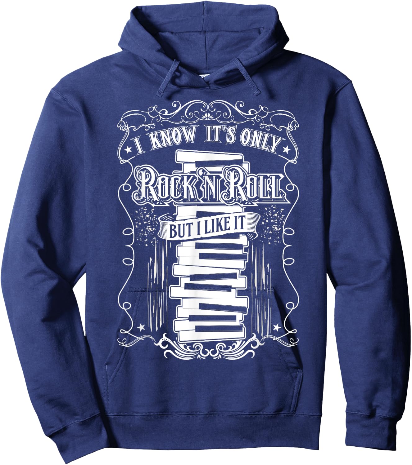 Know It's Rock And Roll But I Like It - Keyboard Hoodie - Hoodie | Navy