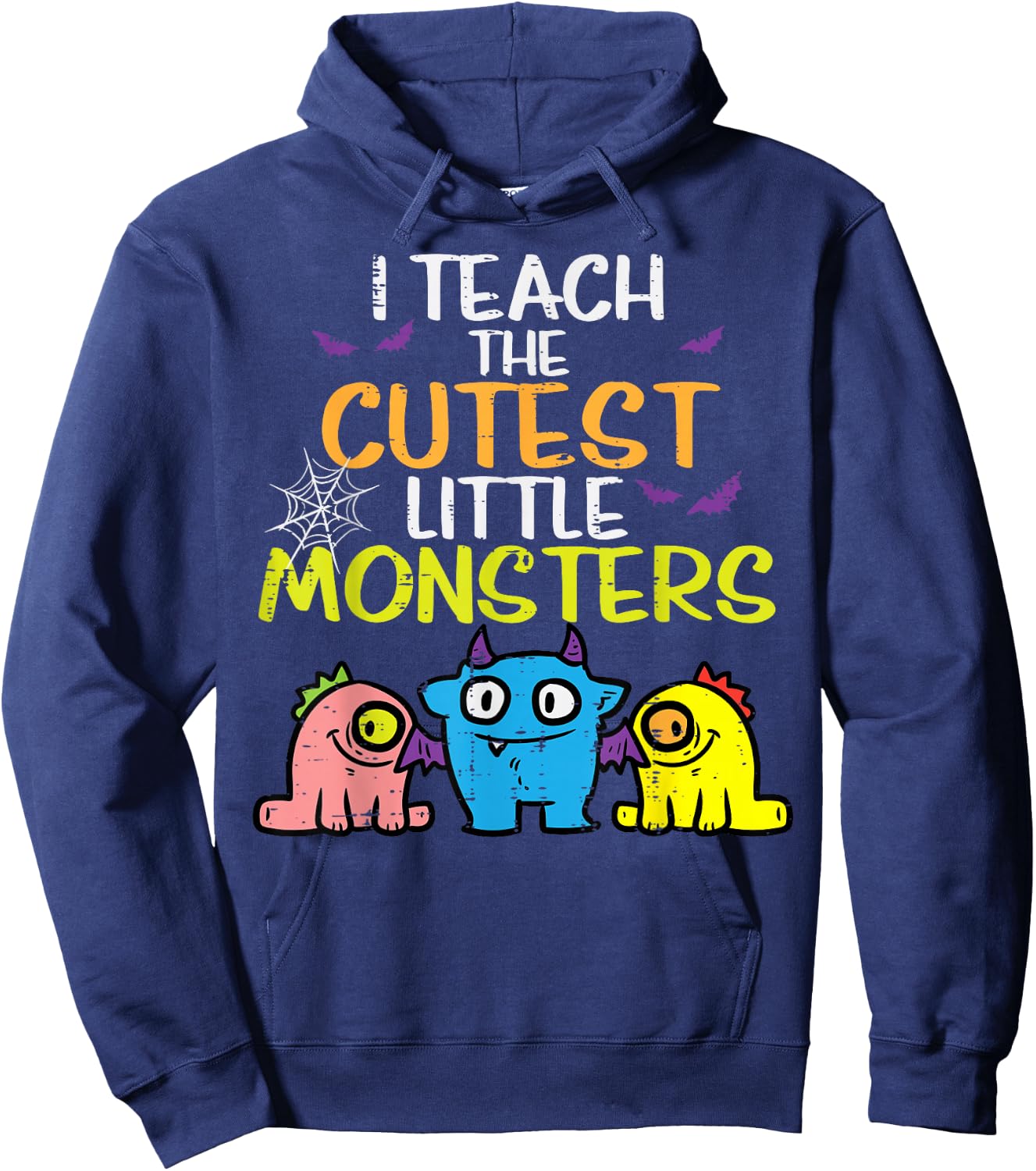 I Teach Cutest Little Monsters Halloween Teacher Men Women Hoodie - Hoodie | Navy