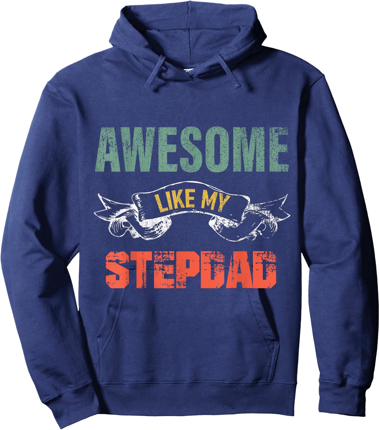 Awesome Like My stepdad father's day gift form stepdaughter Hoodie - Hoodie | Navy