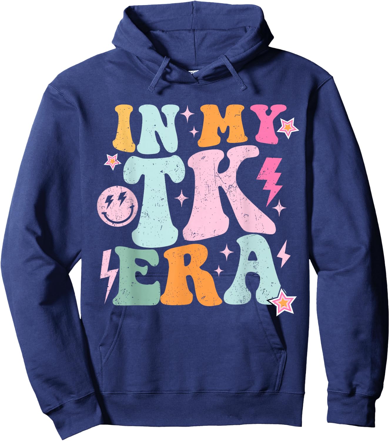 In My TK Era Transitional Kindergaten Student Teacher TK Era Hoodie - Hoodie | Navy