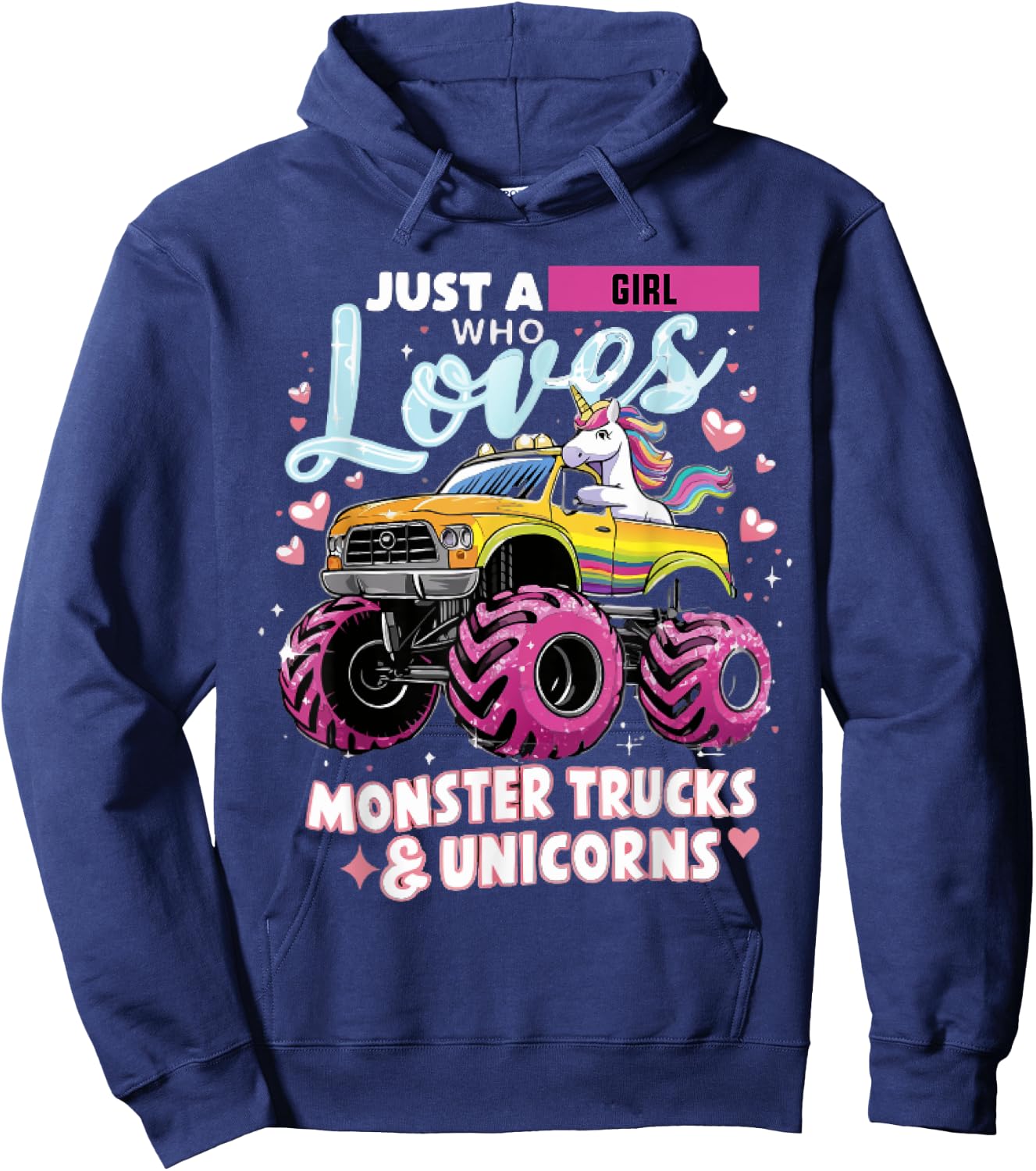 Just a Girl Who Loves Monster Trucks and Unicorns Hoodie - Hoodie | Navy