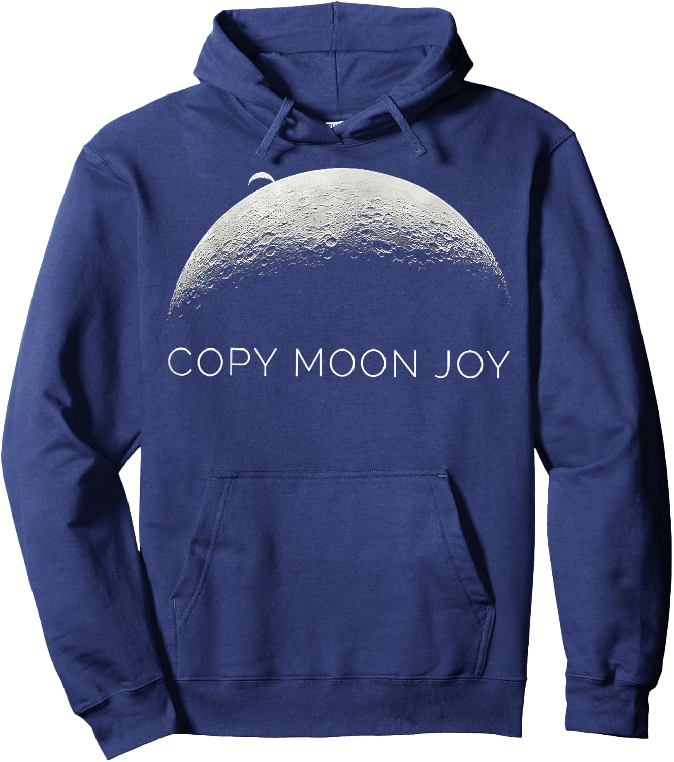 Copy Moon Joy Funny Lunar Quote Graphic Hoodie - Hoodie | Navy