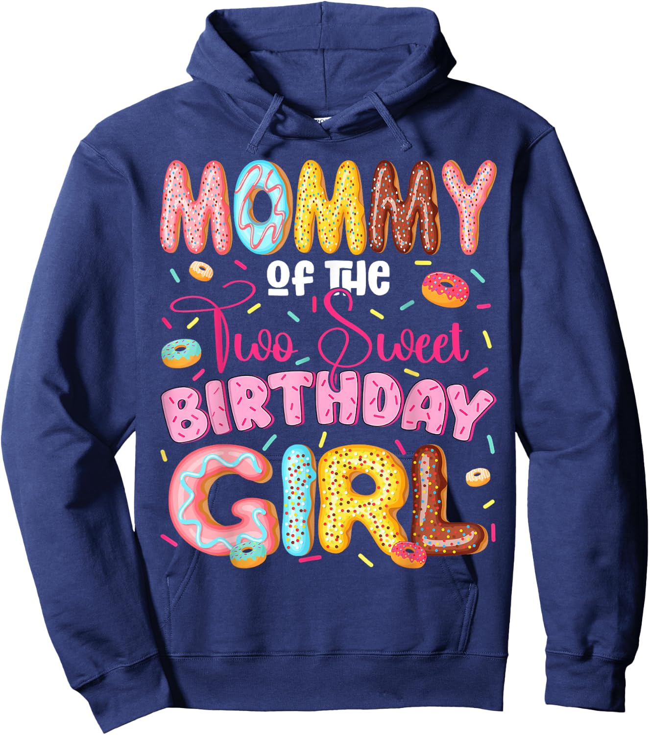 Mommy of The Two Sweet 2nd Birthday Girl Donut Lover Hoodie - Hoodie | Navy